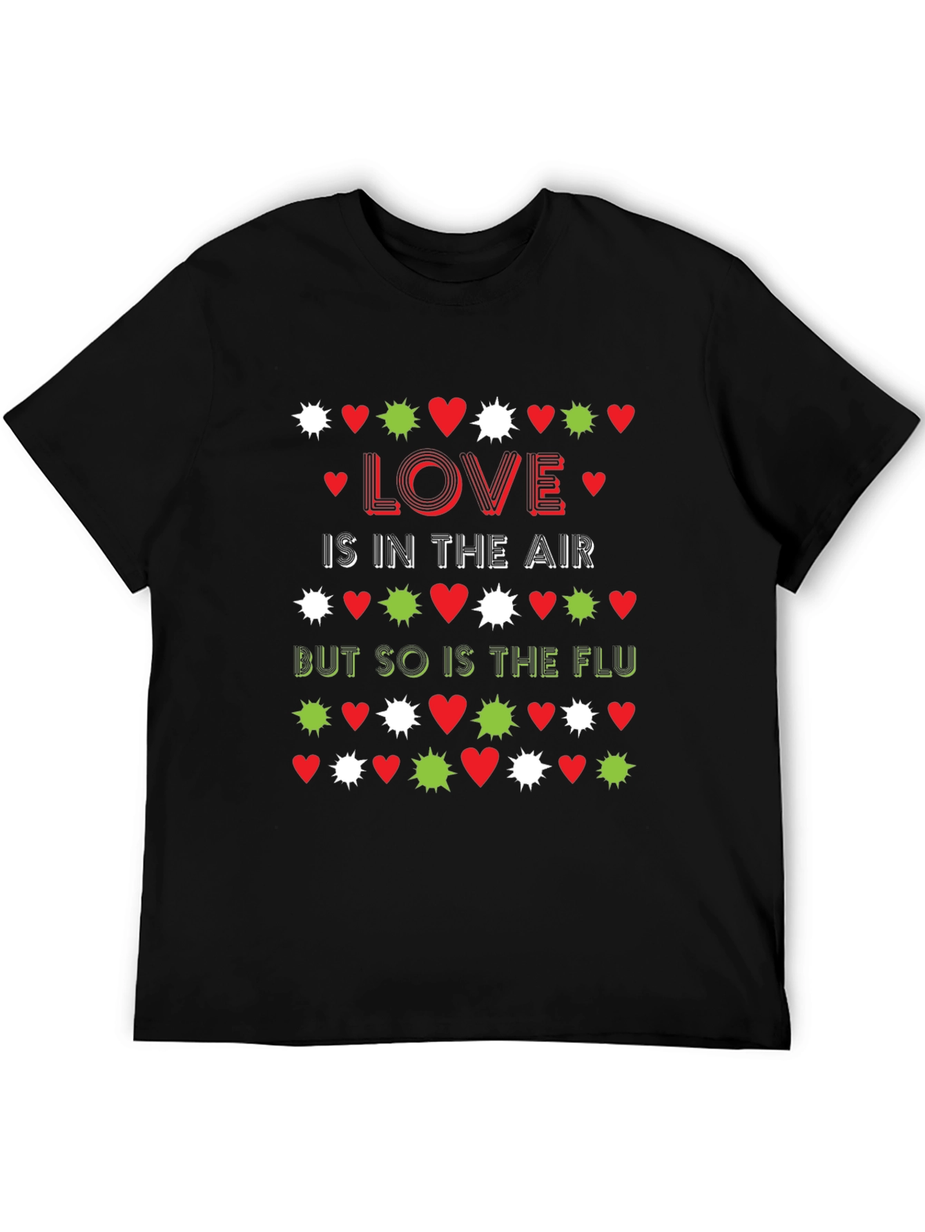 Love & Flu T-Shirt - Funny Valentines Day Tee