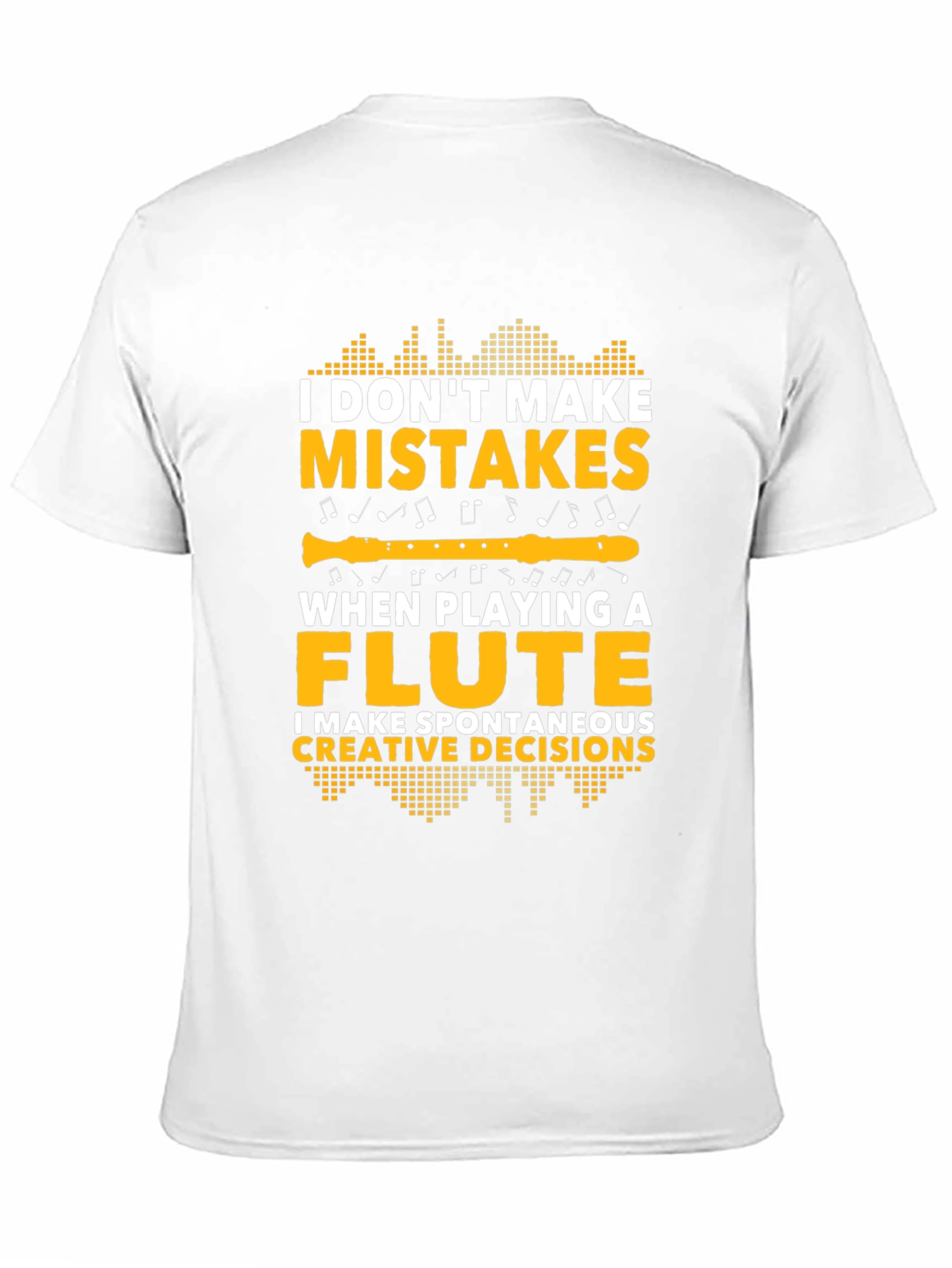 Funny Flute Player T-Shirt - Spontaneous Creative Decisions