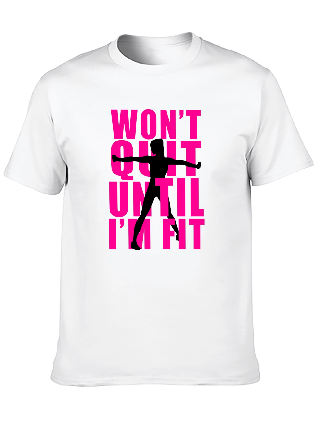 Wont Quit Fitness T-Shirt