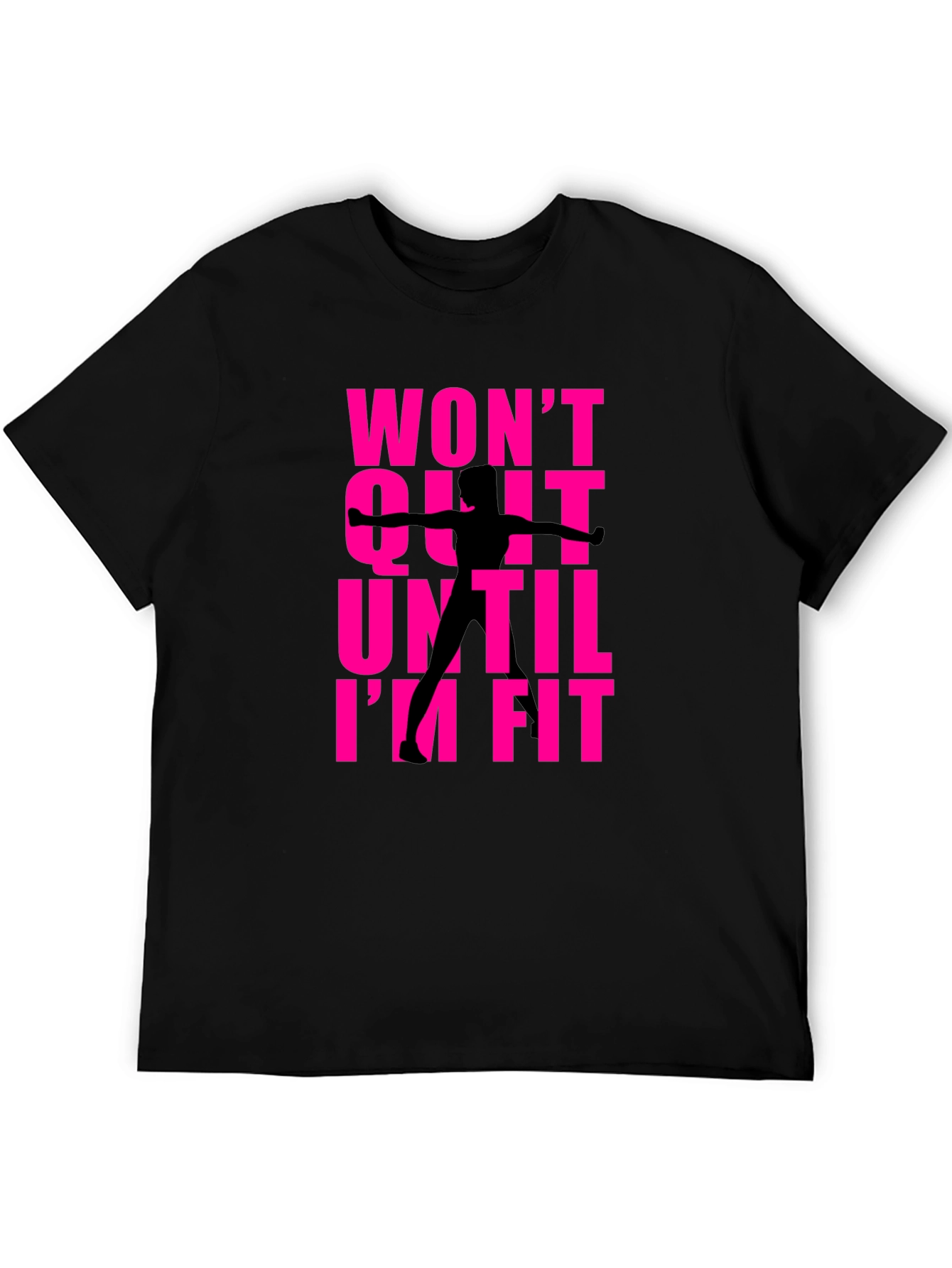 Wont Quit Fitness T-Shirt