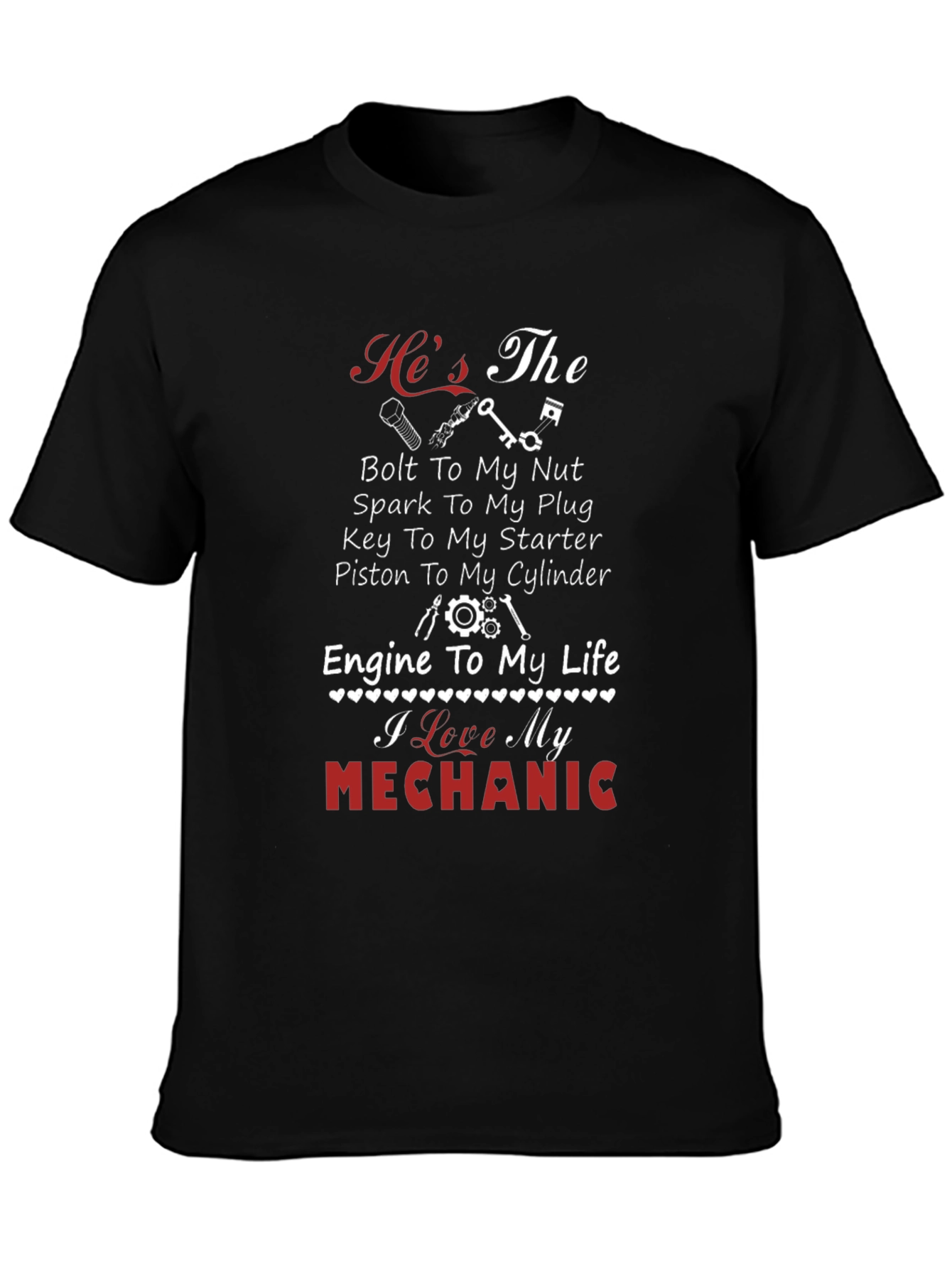 I Love My Mechanic T-Shirt - Black