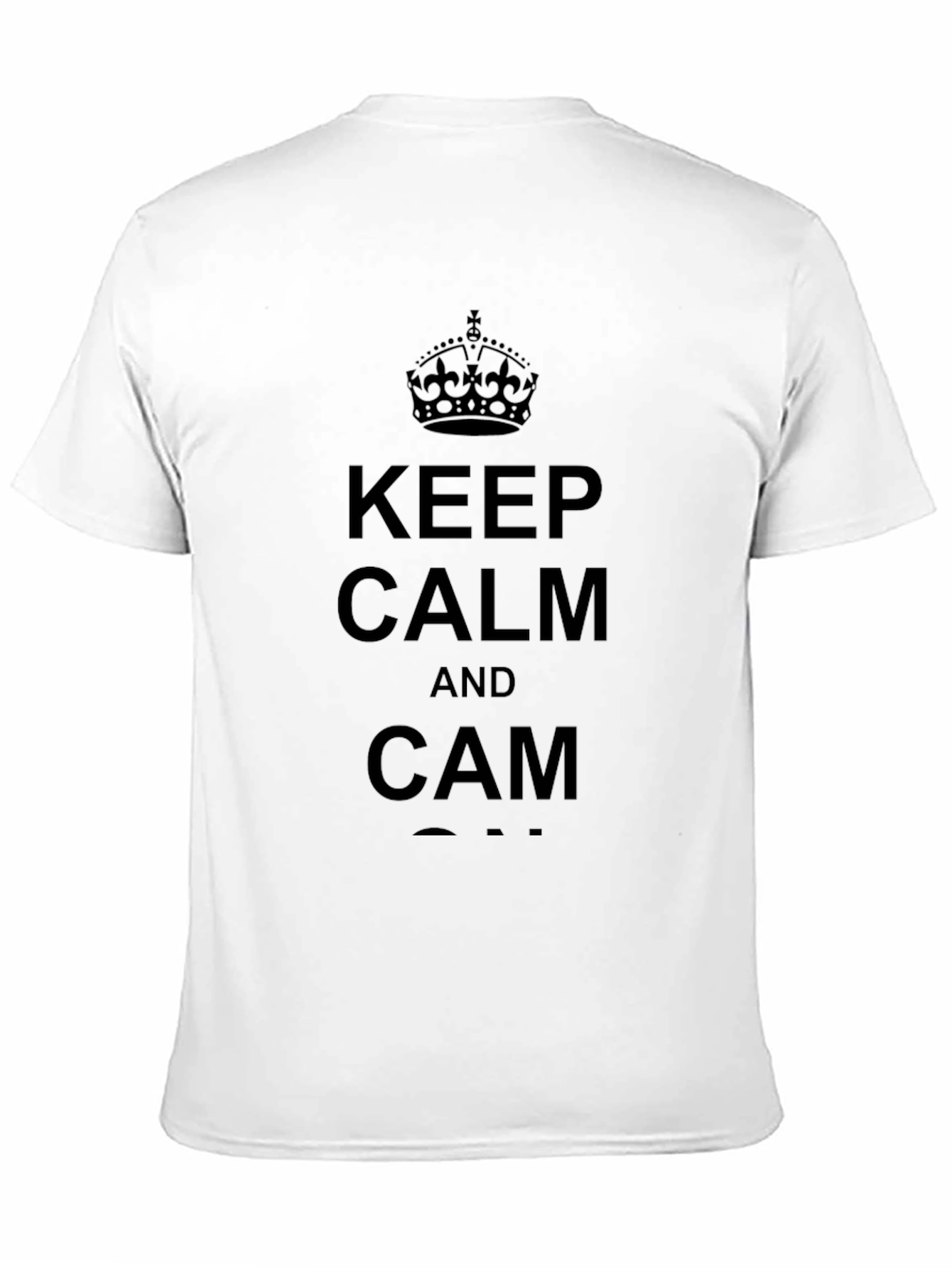 Keep Calm and Cam T-Shirt - Black Graphic Tee