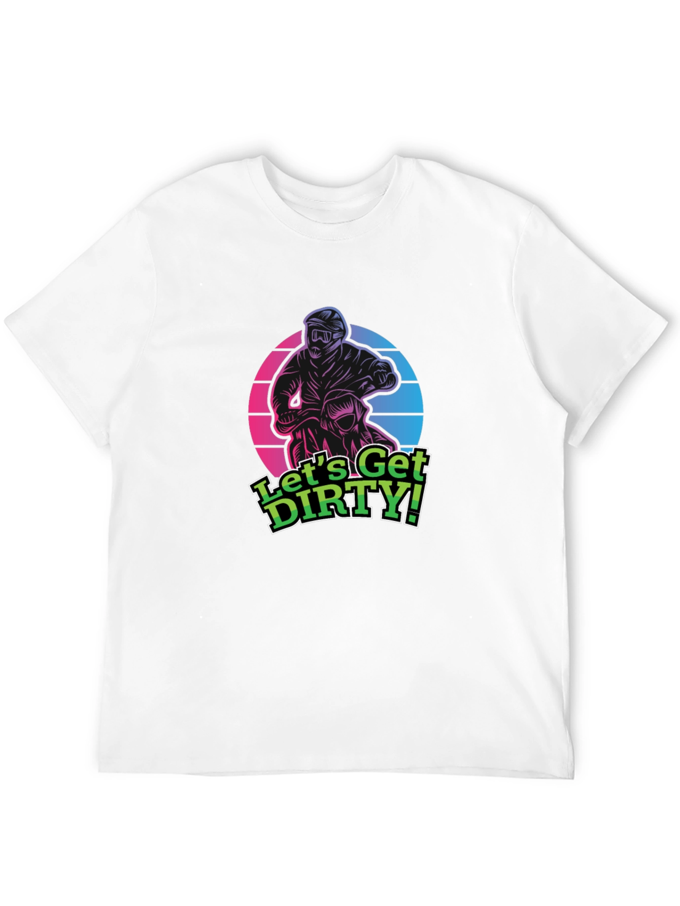Lets Get Dirty! Motocross Graphic T-Shirt