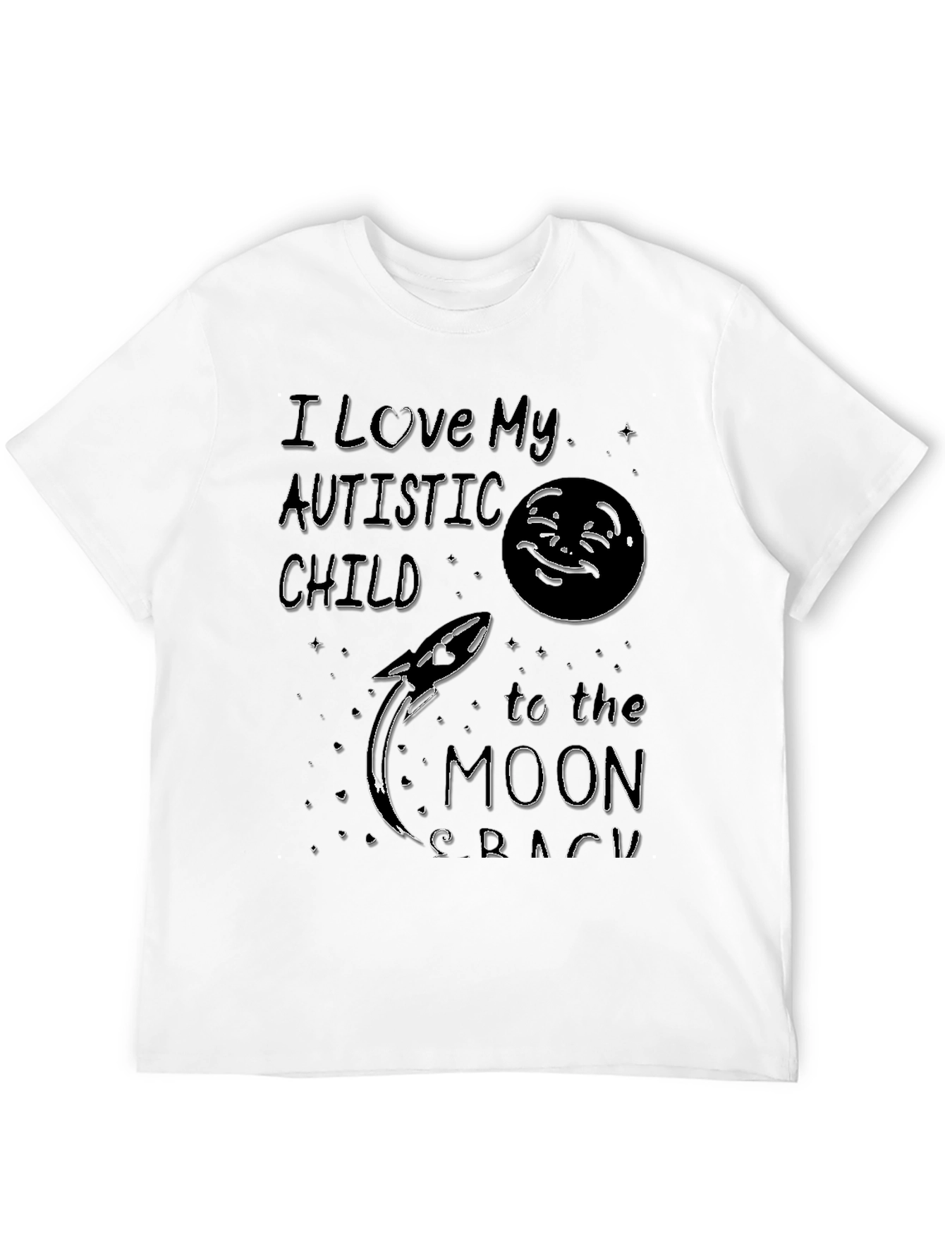 I Love My Autistic Child Moon Rocket Tee