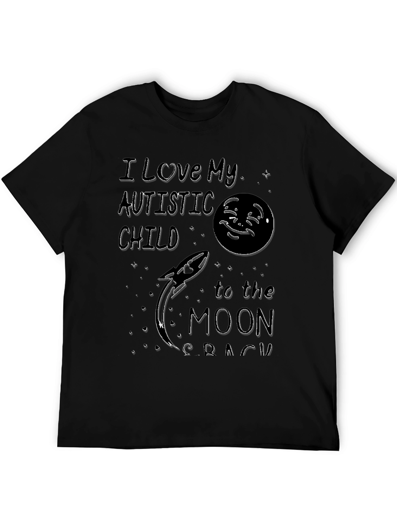 I Love My Autistic Child Moon Rocket Tee