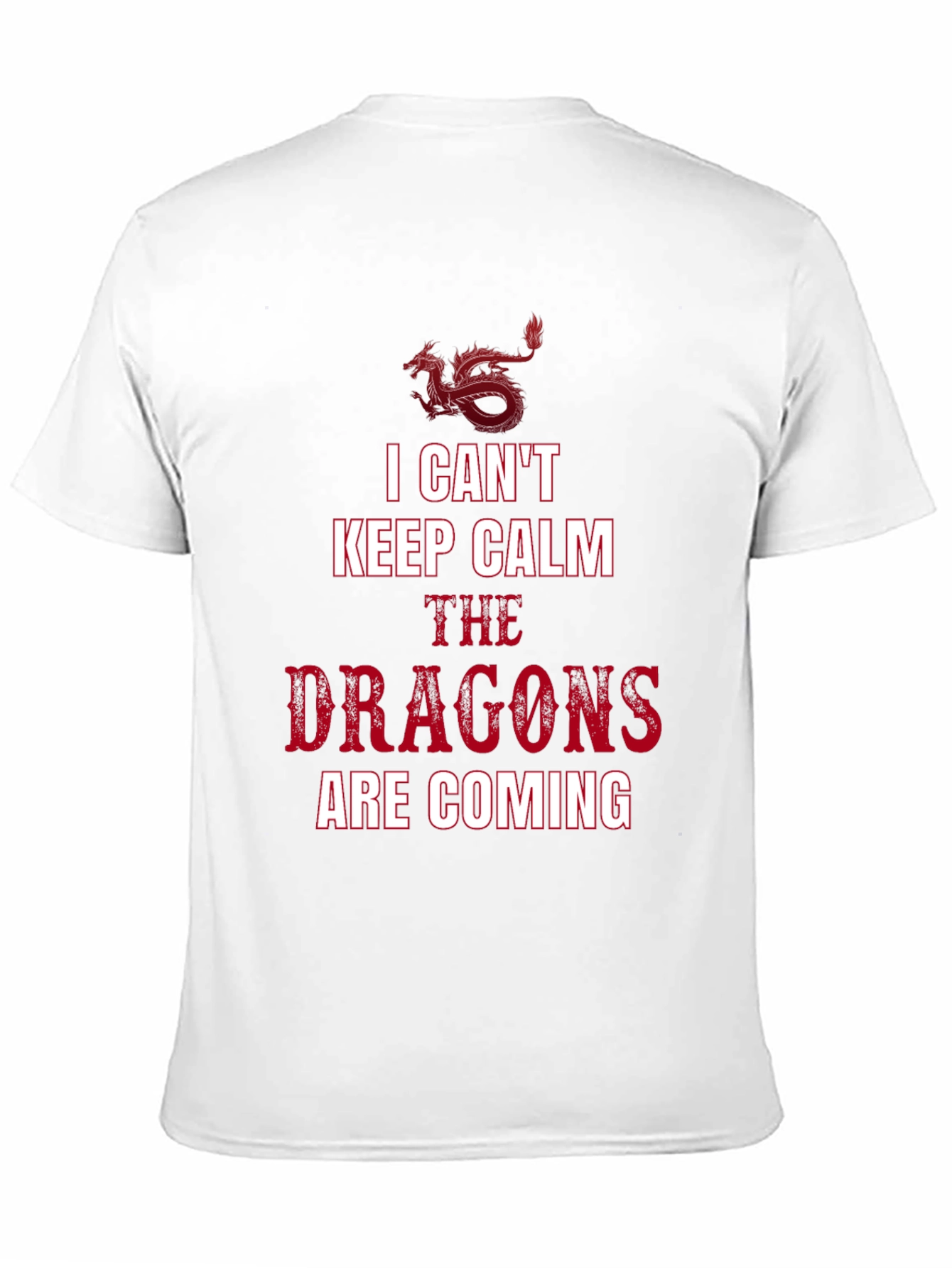 I Cant Keep Calm Dragons T-Shirt