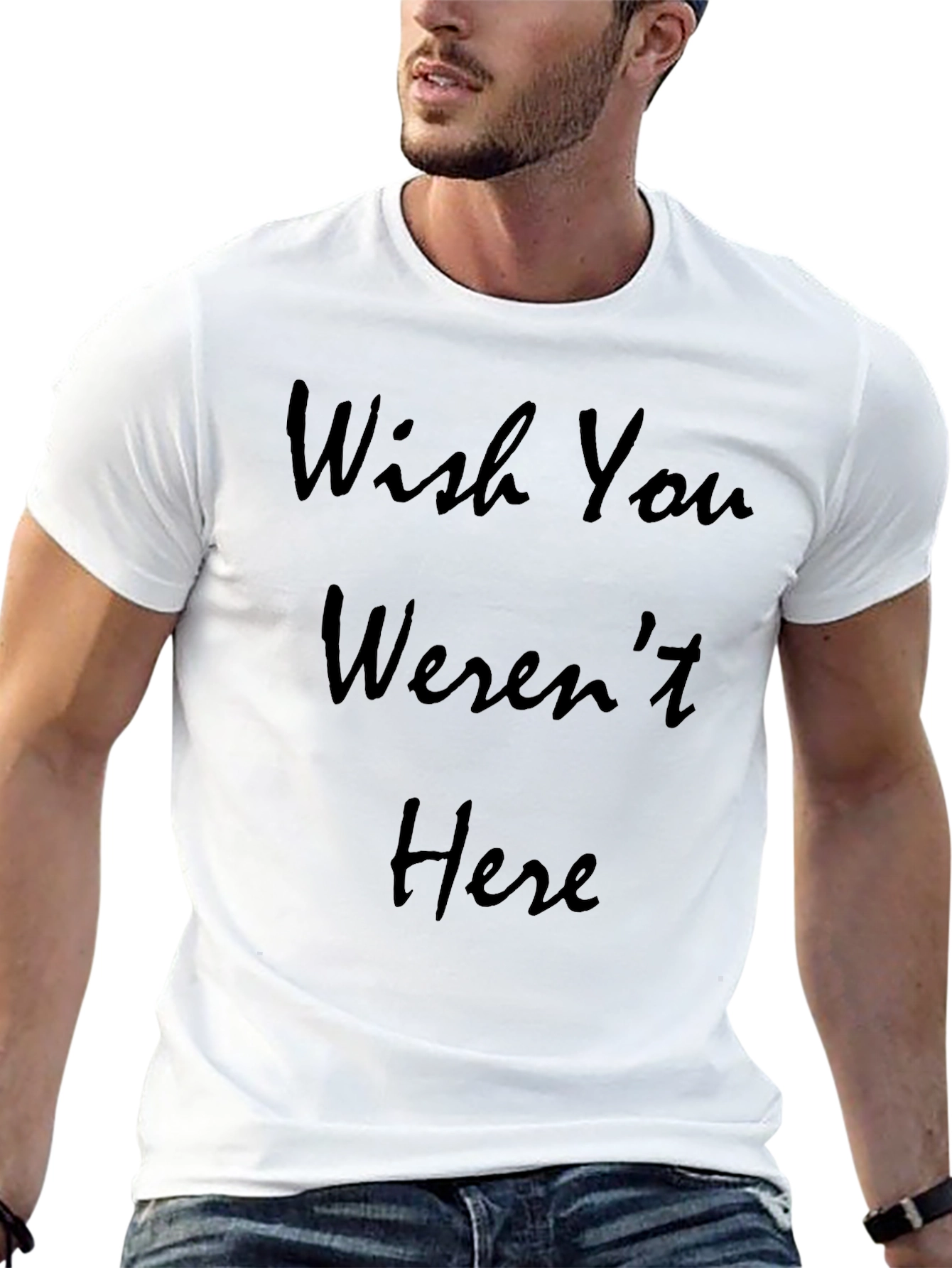 Wish You Werent Here Graphic T-Shirt