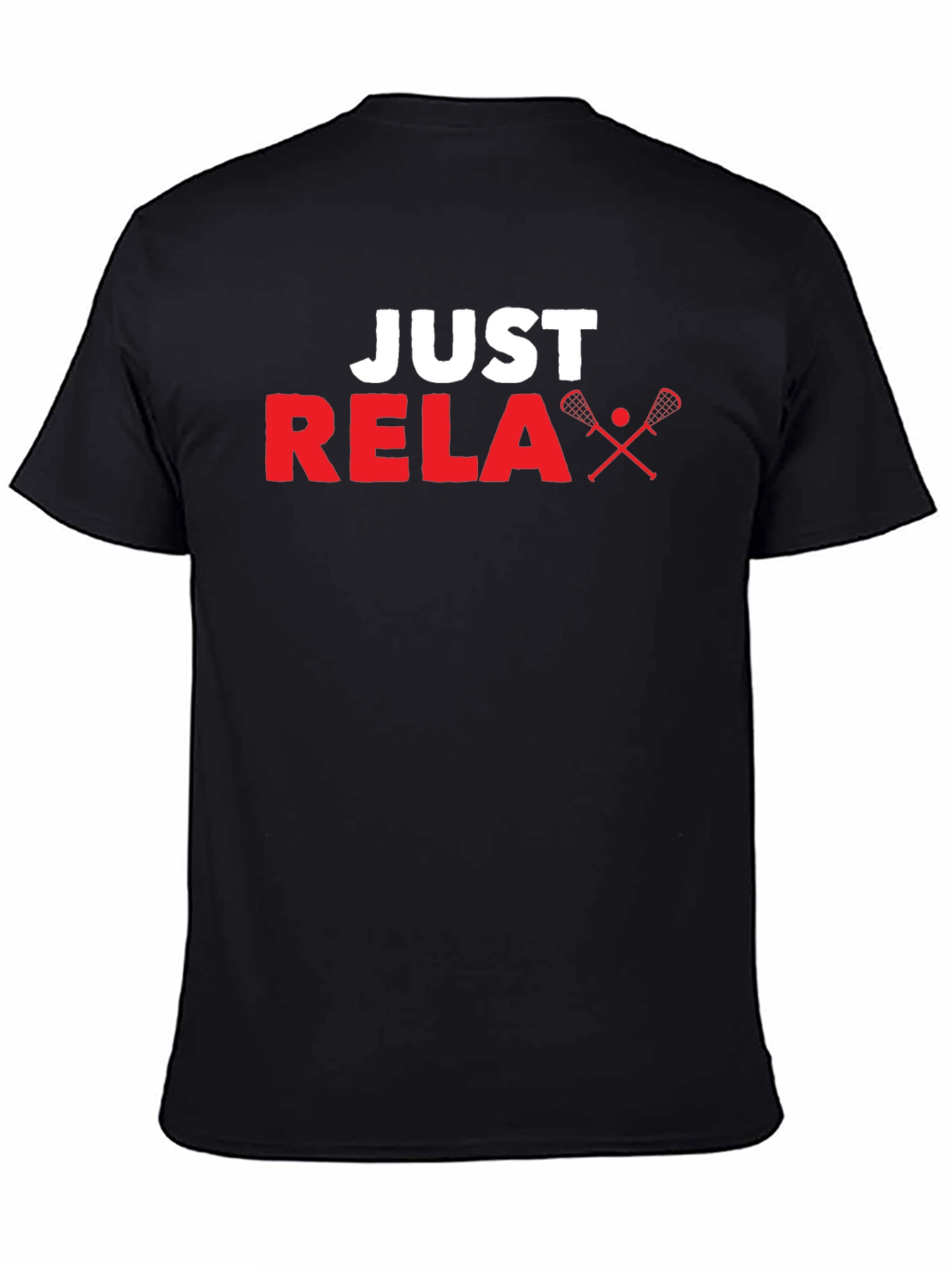 Just Relax Lacrosse T-Shirt