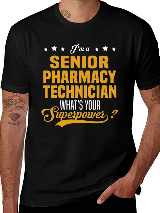 Senior Pharmacy Technician T-Shirt - Superpower Edition