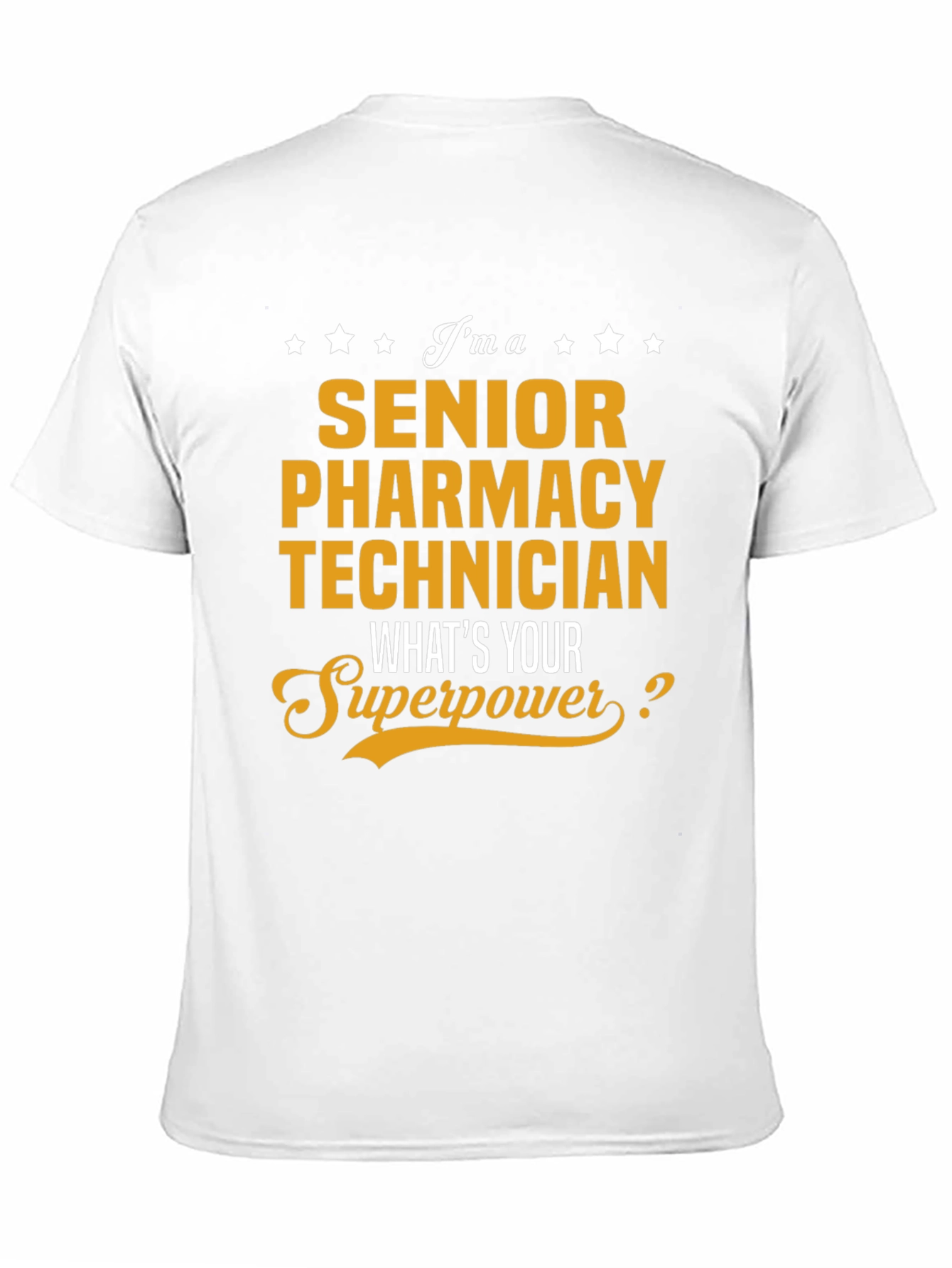 Senior Pharmacy Technician T-Shirt - Superpower Edition