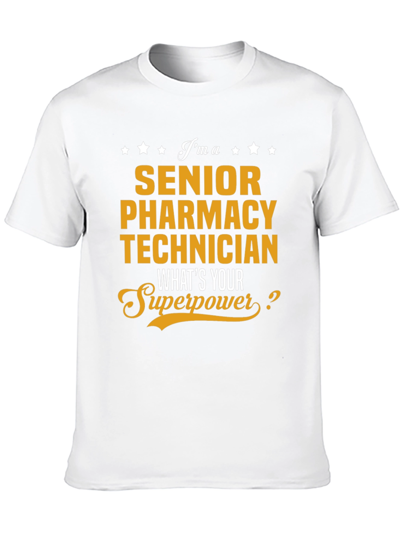 Senior Pharmacy Technician T-Shirt - Superpower Edition