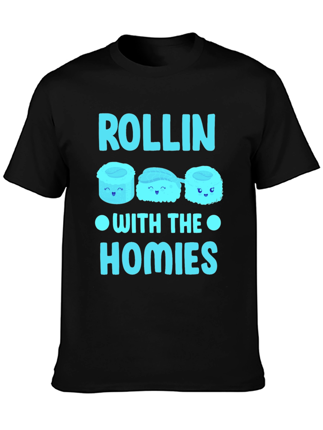 Rollin With The Homies Sushi Graphic T-Shirt