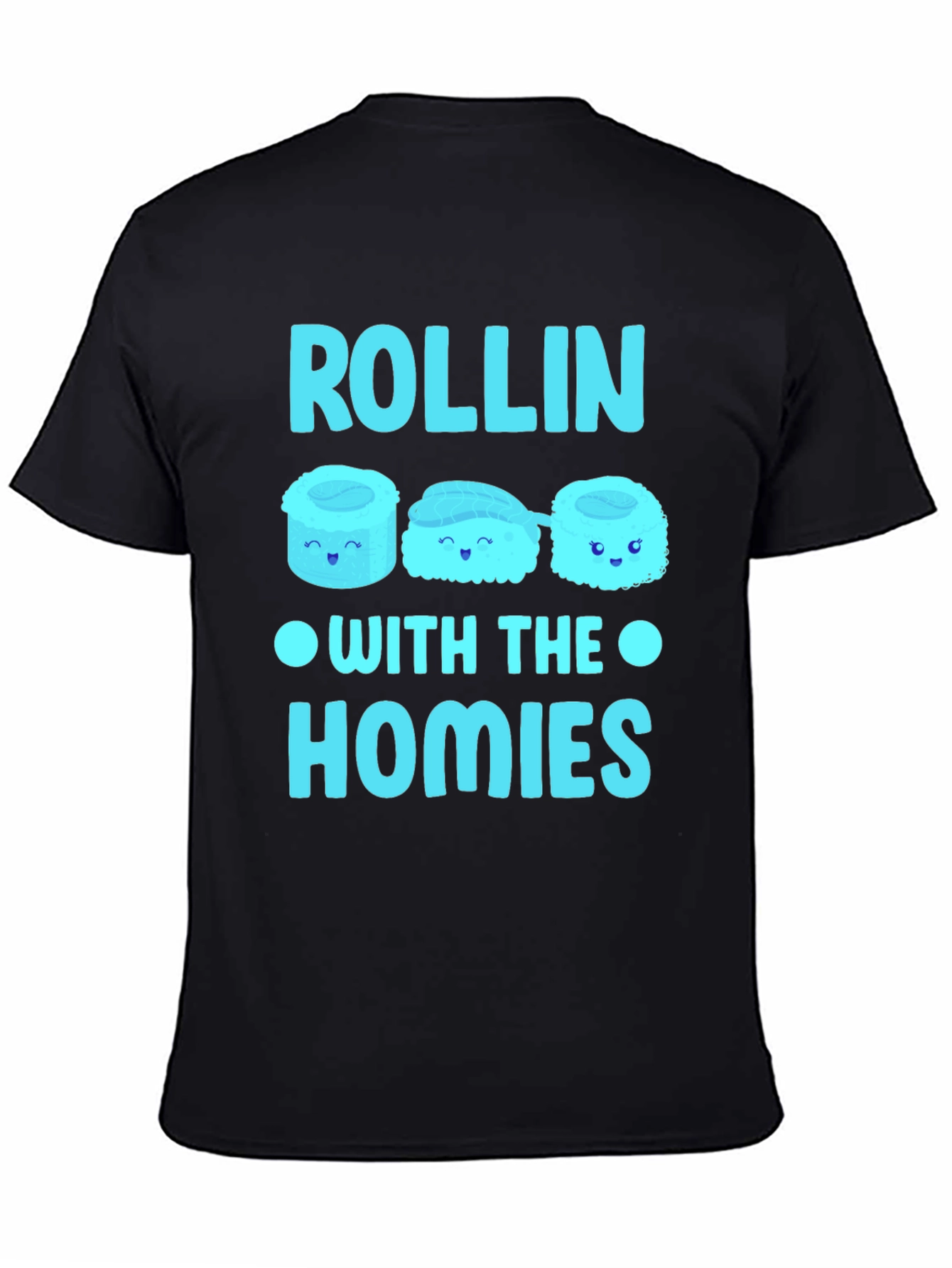 Rollin With The Homies Sushi Graphic T-Shirt