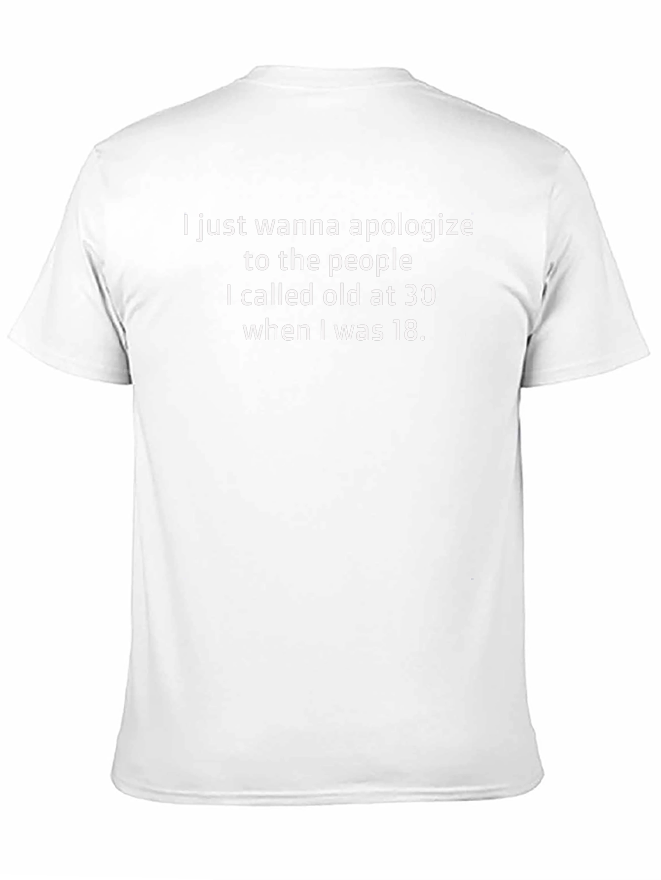 Apology T-Shirt - Old at 30 Funny Sarcastic Tee