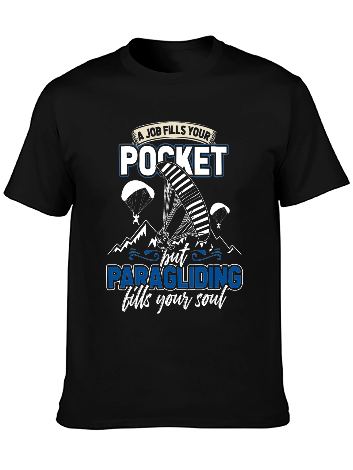 Paragliding Fills Your Soul Graphic T-Shirt
