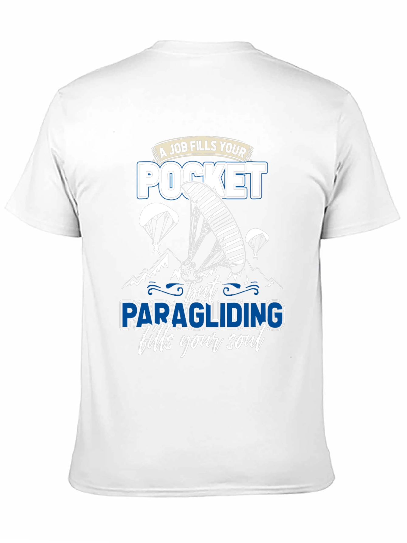 Paragliding Fills Your Soul Graphic T-Shirt
