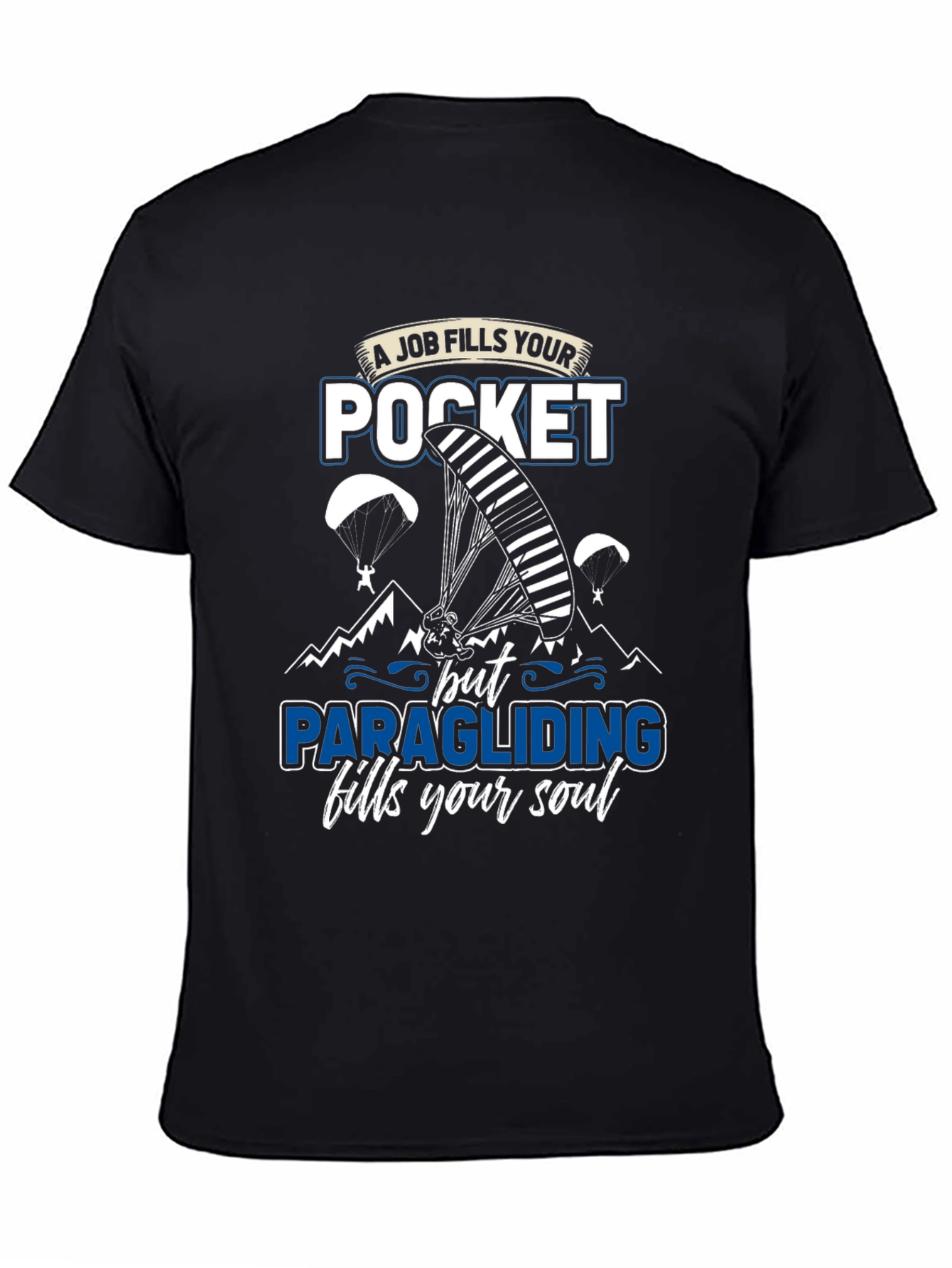 Paragliding Fills Your Soul Graphic T-Shirt