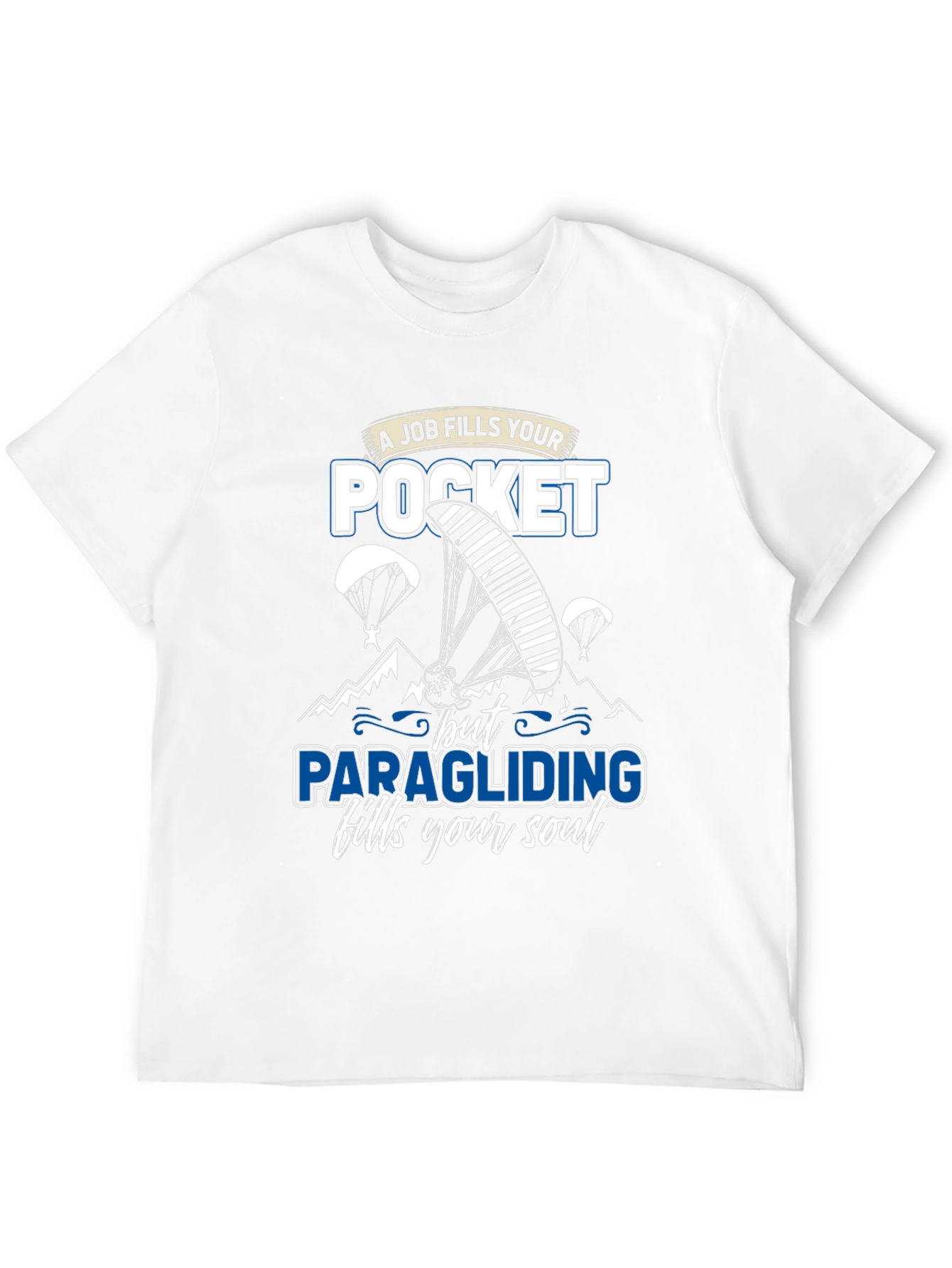 Paragliding Fills Your Soul Graphic T-Shirt