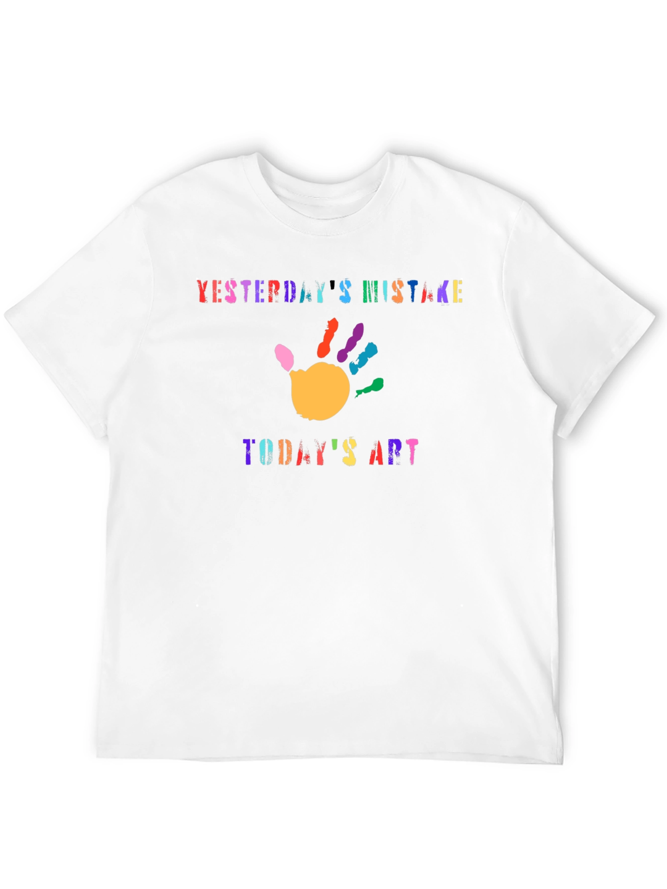 Yesterdays Mistake Todays Art Graphic T-Shirt