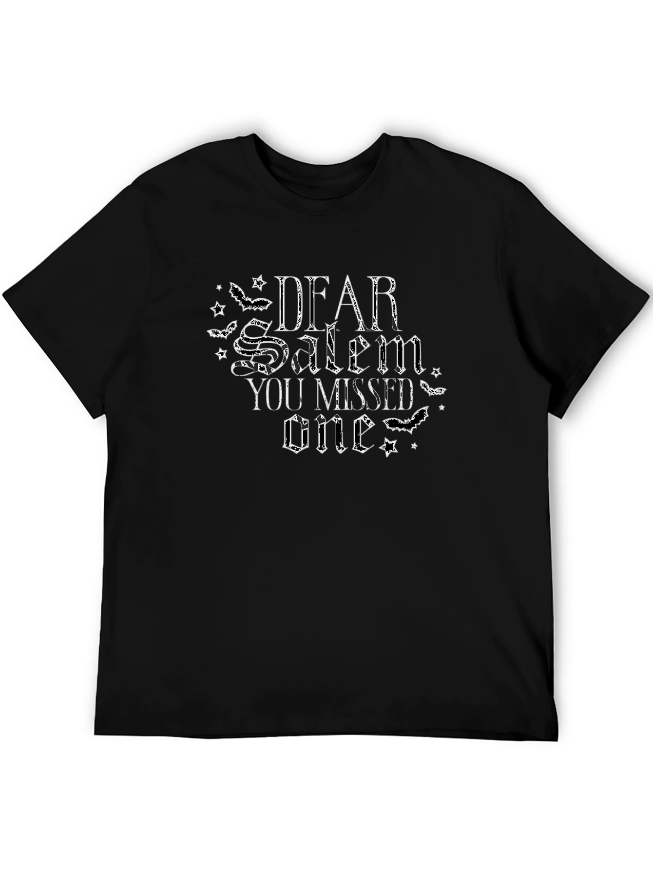 Dear Salem You Missed One T-Shirt