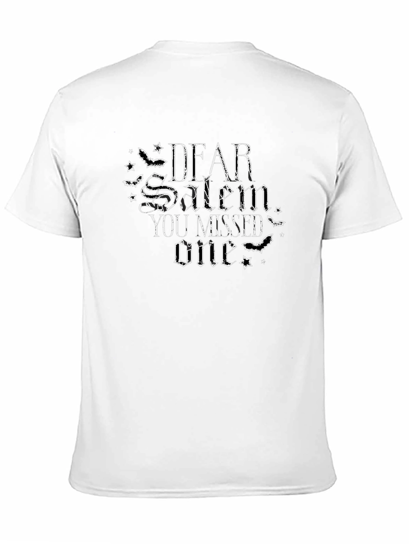 Dear Salem You Missed One T-Shirt