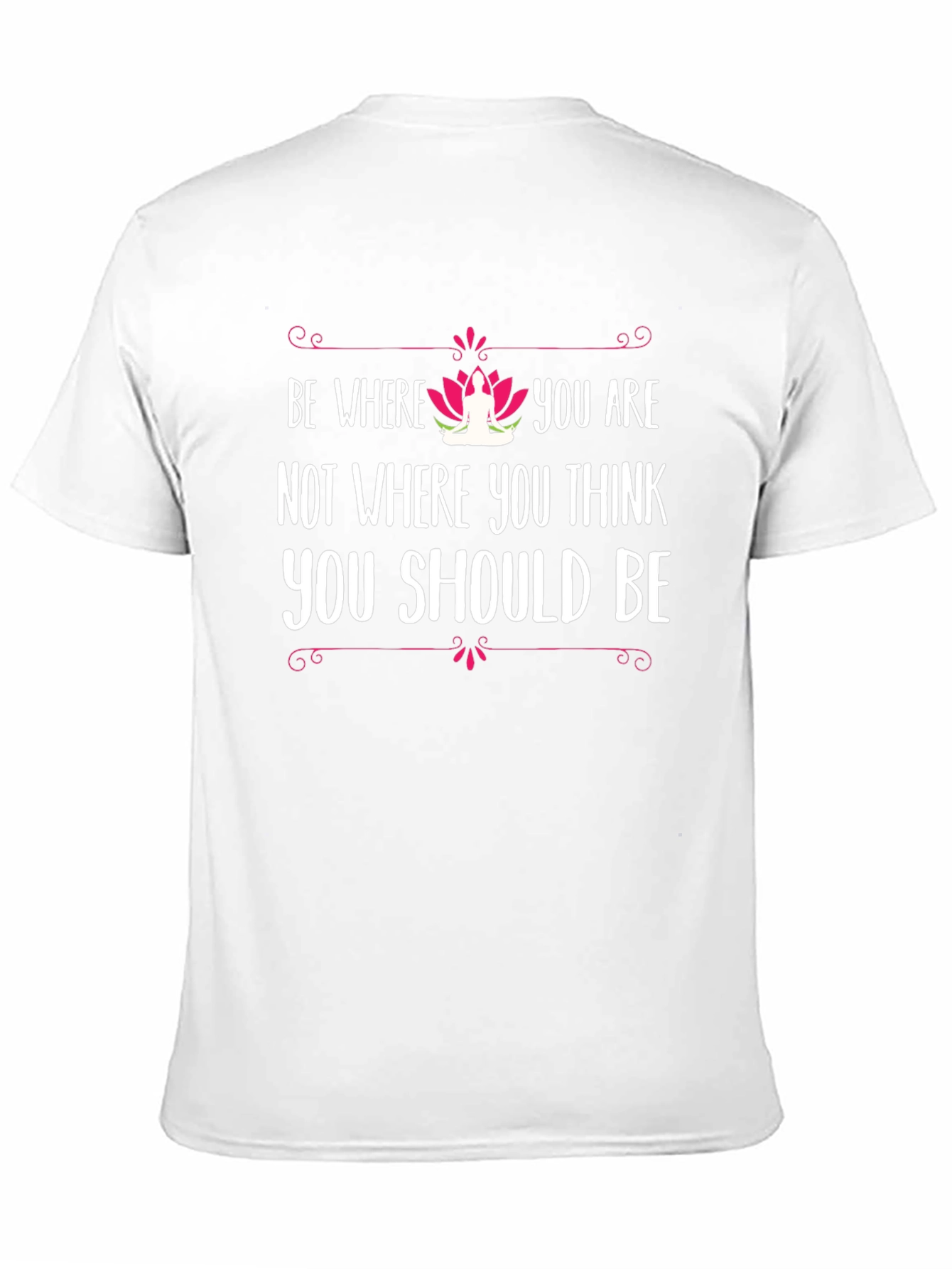 Be Where You Are Yoga T-Shirt
