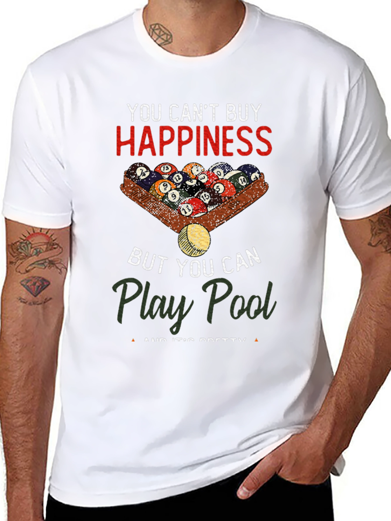 You Cant Buy Happiness Play Pool T-Shirt