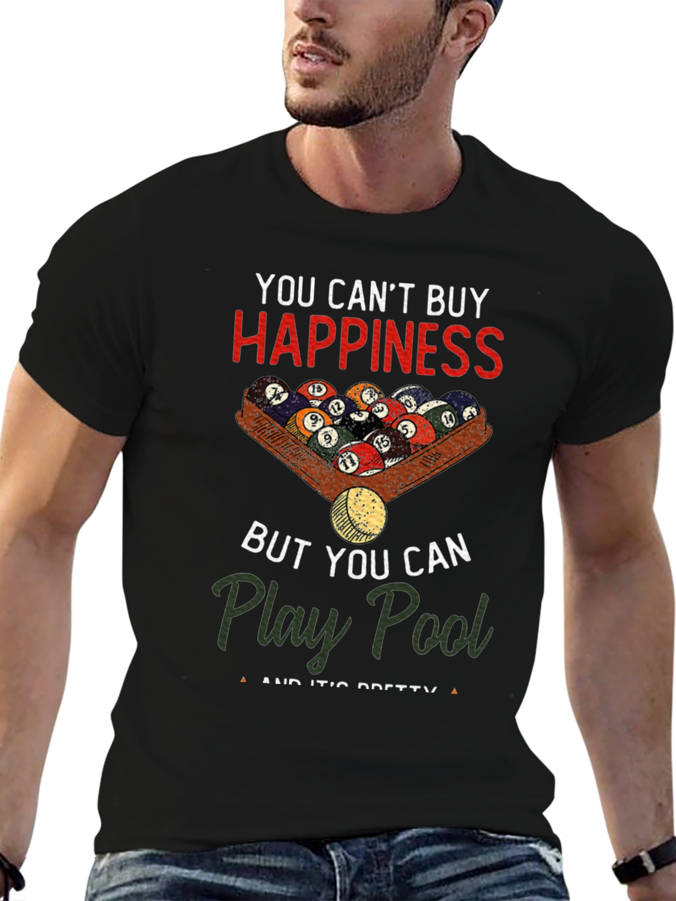 You Cant Buy Happiness Play Pool T-Shirt