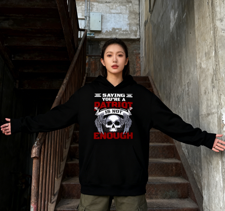 Say You're a Patriot Is Not Enough" Skull Graphic Hoodie - Unisex Edgy Streetwear Pullover (Black & White)
