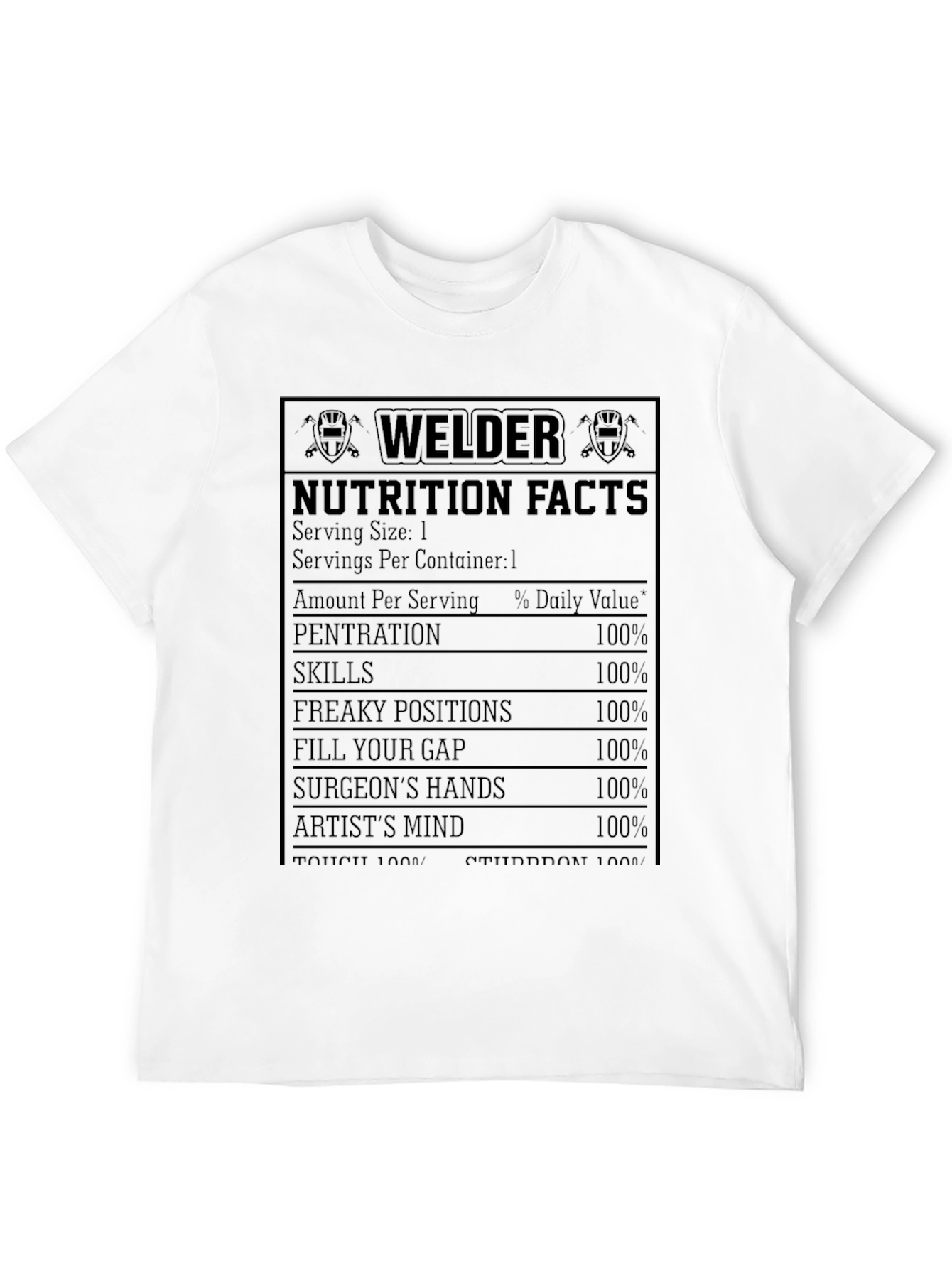 Welder Nutrition Facts T-Shirt - Funny Welder Gift