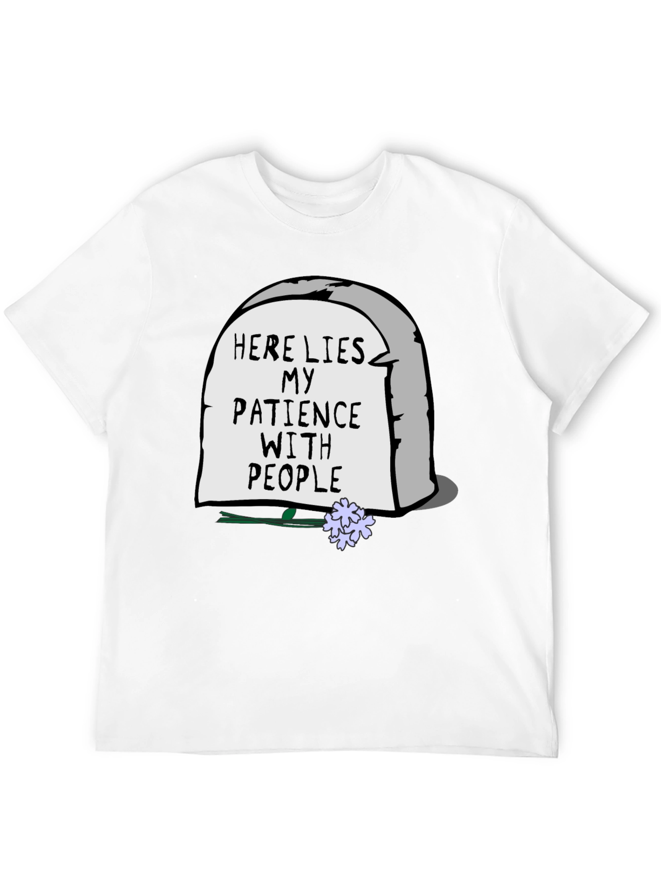 Here Lies My Patience T-Shirt - Sarcastic Graphic Tee
