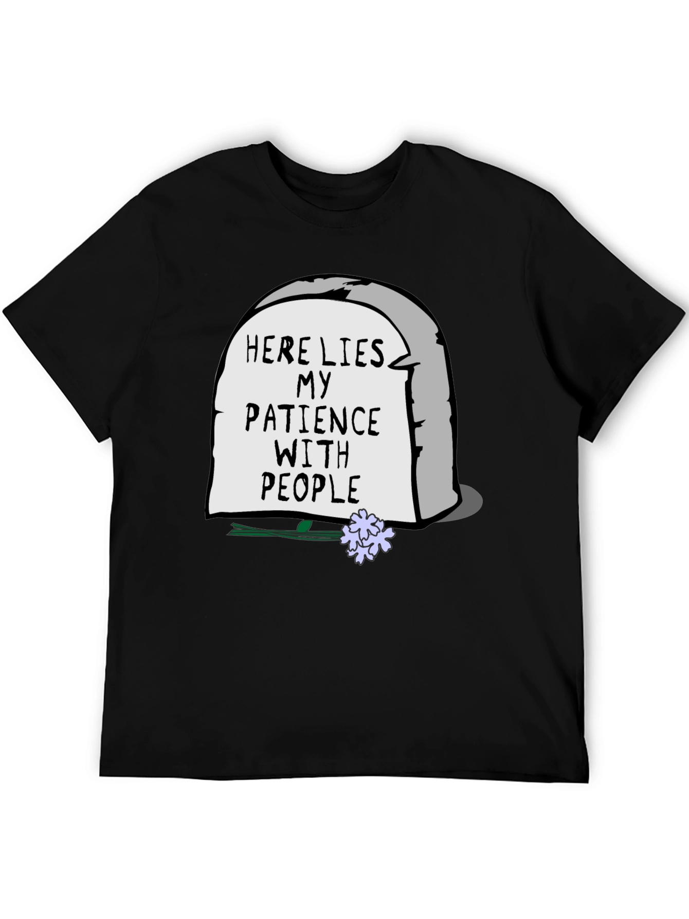 Here Lies My Patience T-Shirt - Sarcastic Graphic Tee
