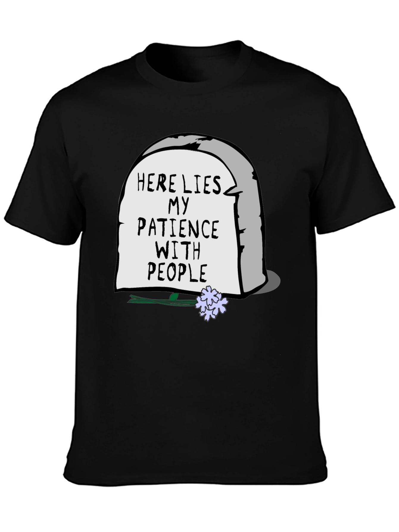 Here Lies My Patience T-Shirt - Sarcastic Graphic Tee