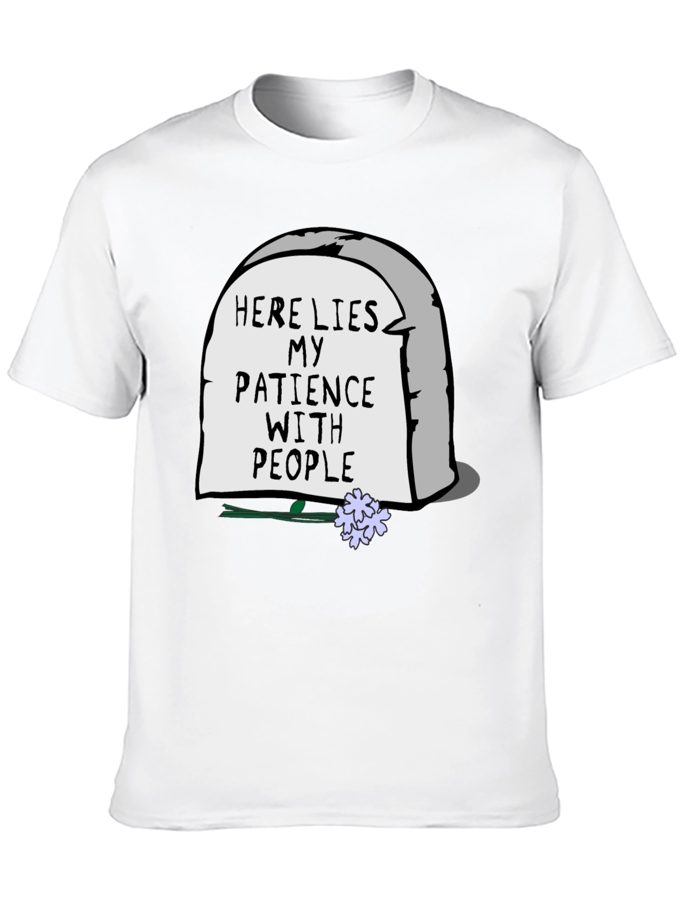 Here Lies My Patience T-Shirt - Sarcastic Graphic Tee