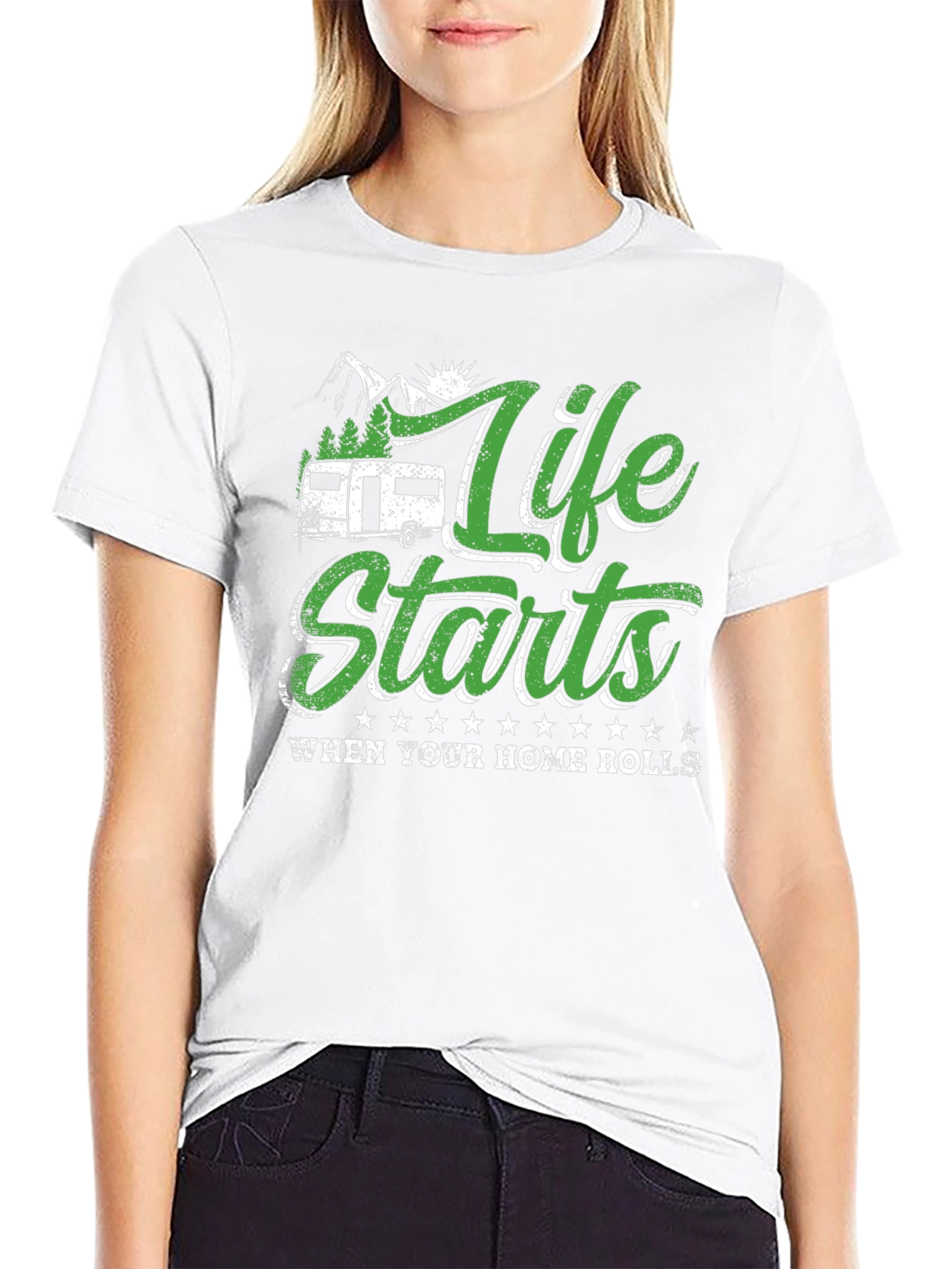 Life Starts When Your Home Rolls T-Shirt