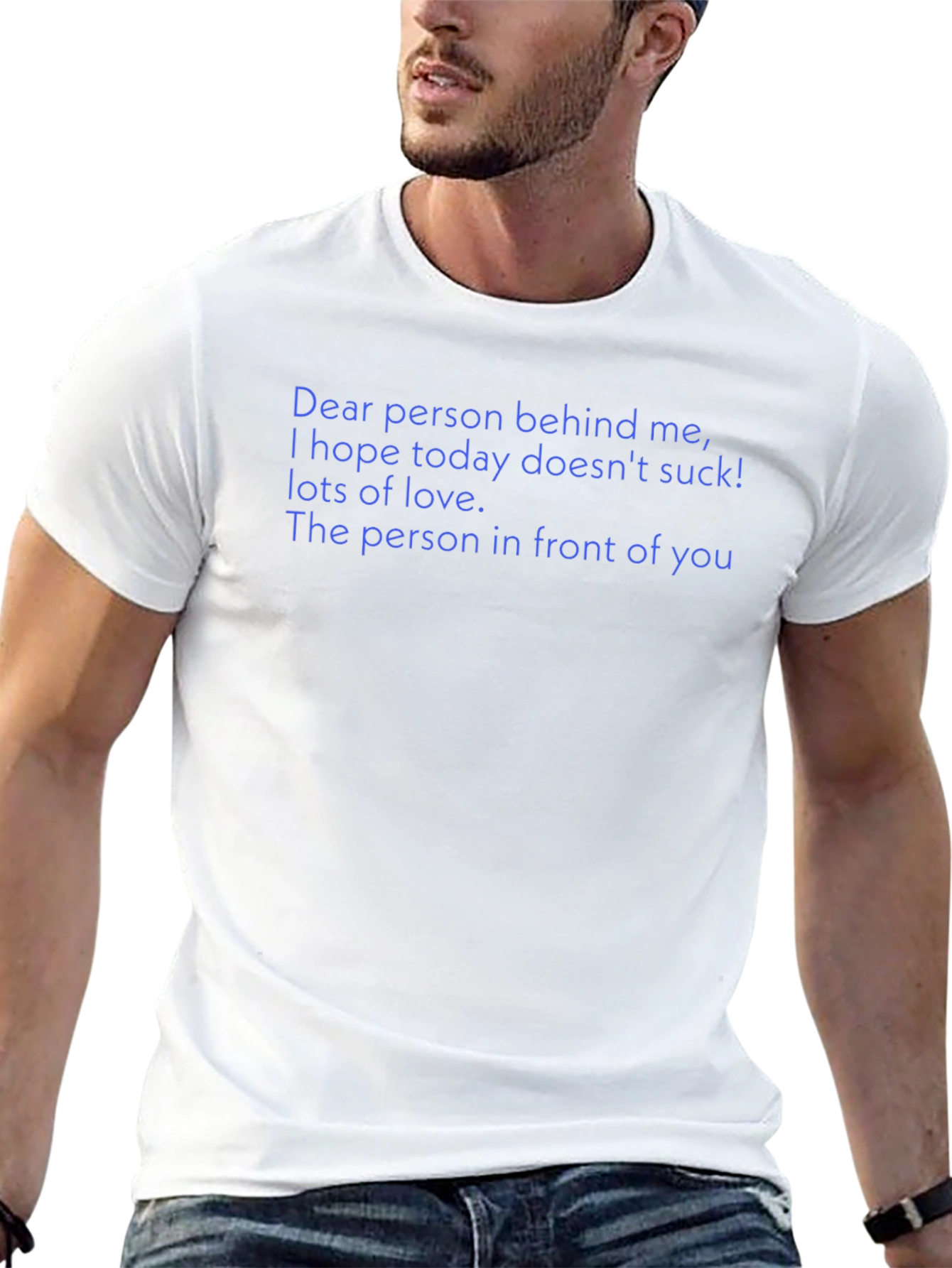 Funny Dear Person Behind Me Graphic Tee