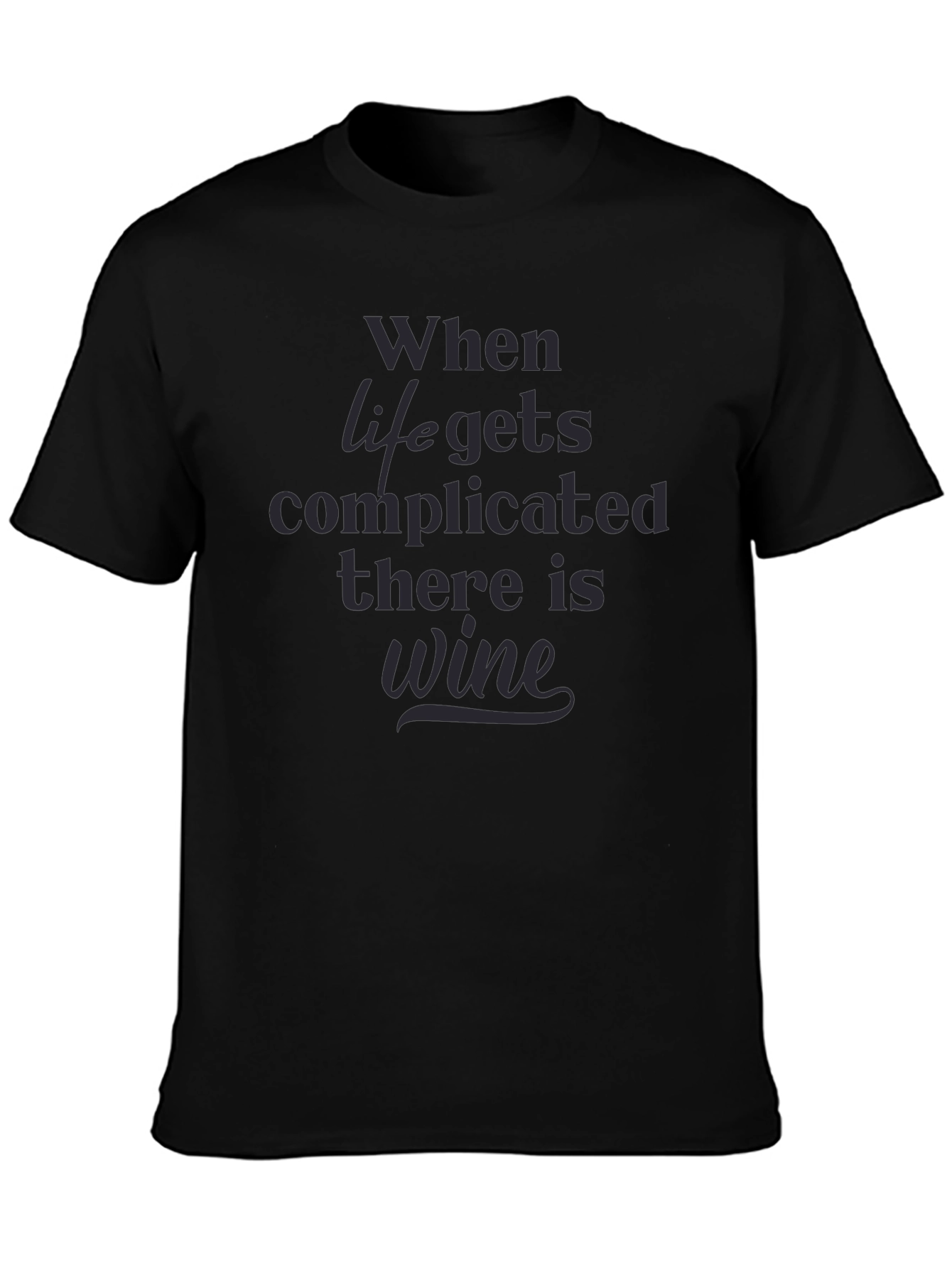 Complicated Life Wine Black Graphic Tee