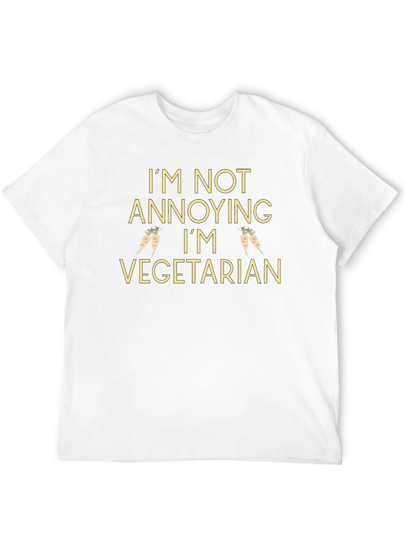 Im Not Annoying Im Vegetarian T-Shirt