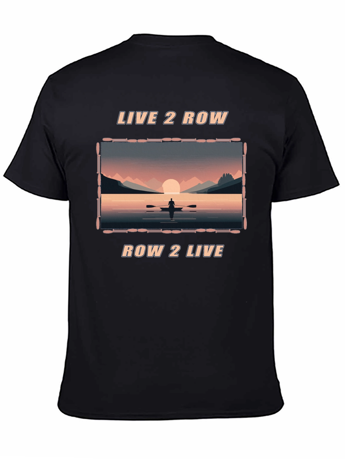 Live 2 Row T-Shirt - Nature Scenery Tee