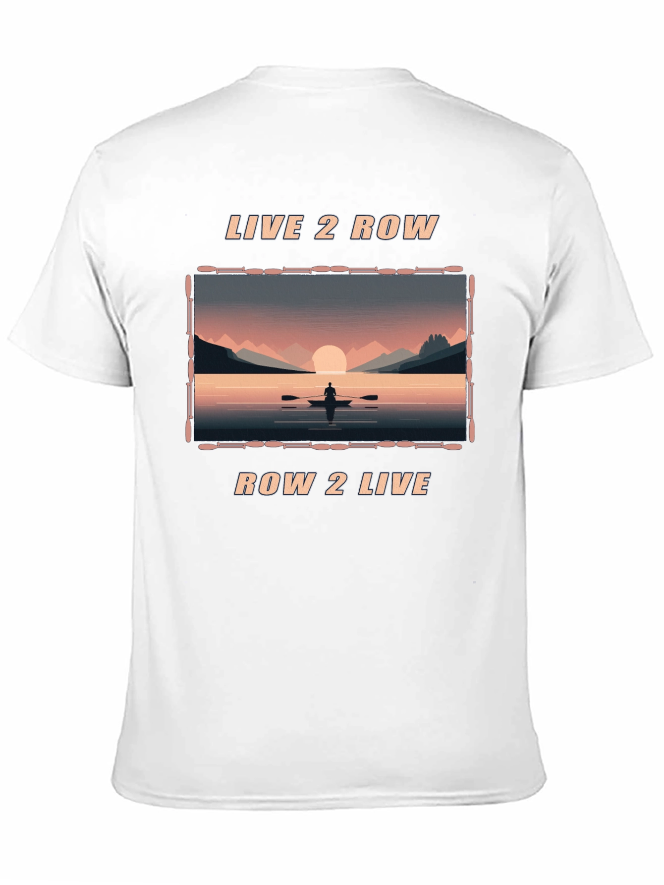 Live 2 Row T-Shirt - Nature Scenery Tee