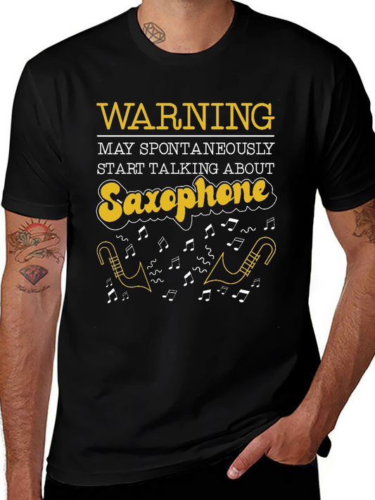 Saxophone T-Shirt: Warning May Spontaneously Talk