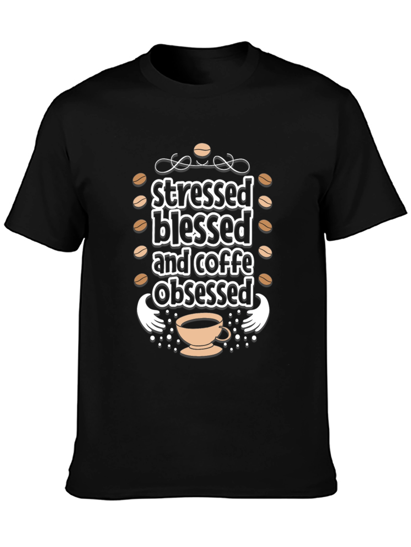 Stressed Blessed Coffee Obsessed Black T-Shirt