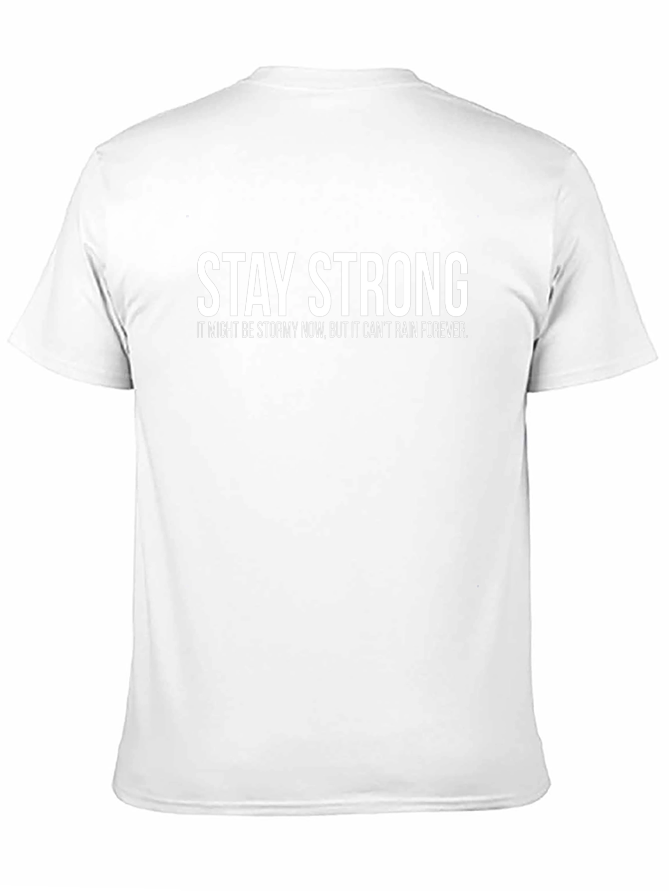 Stay Strong Graphic Tee - Inspirational Unisex T-Shirt