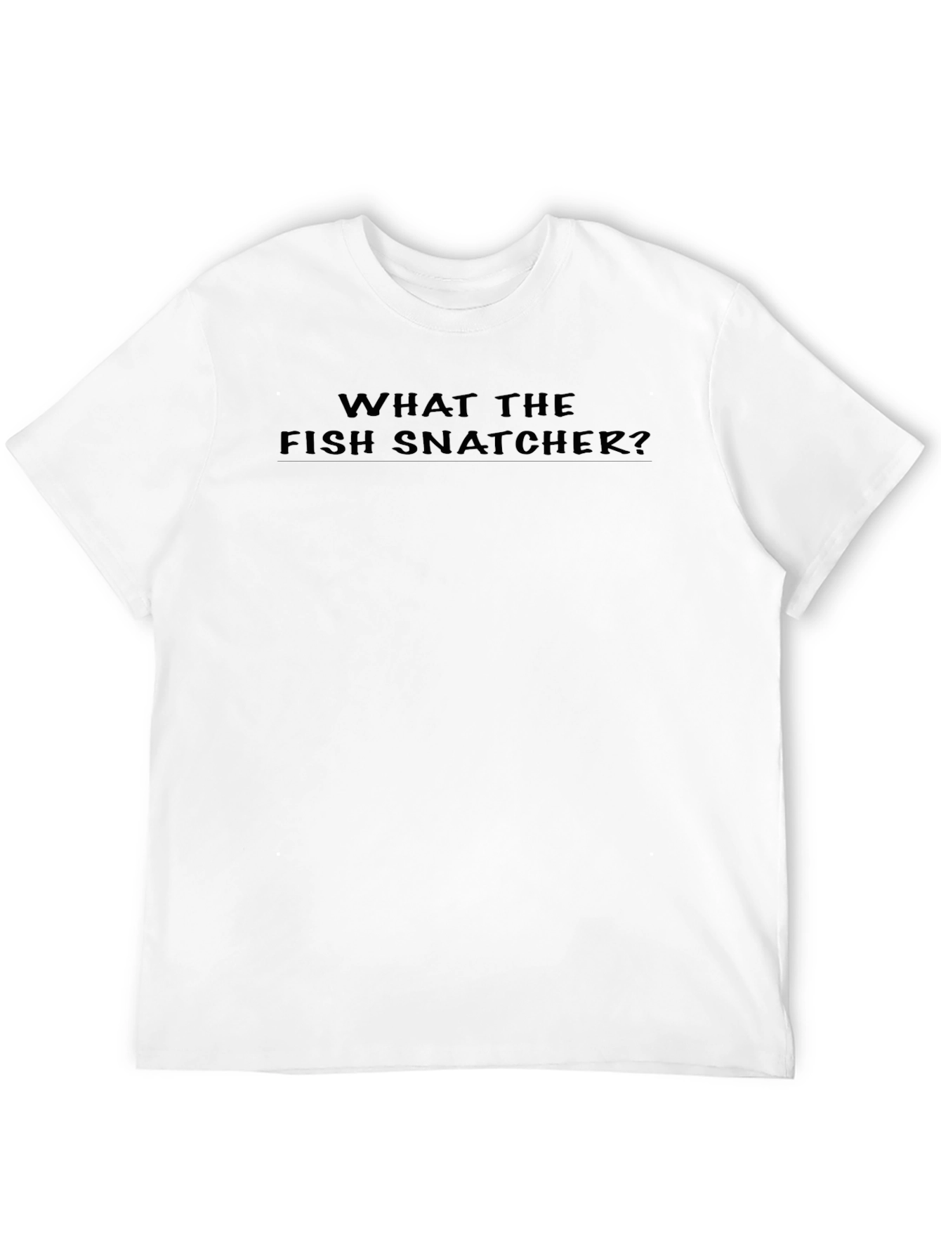What The Fish Snatcher? Black Graphic T-Shirt