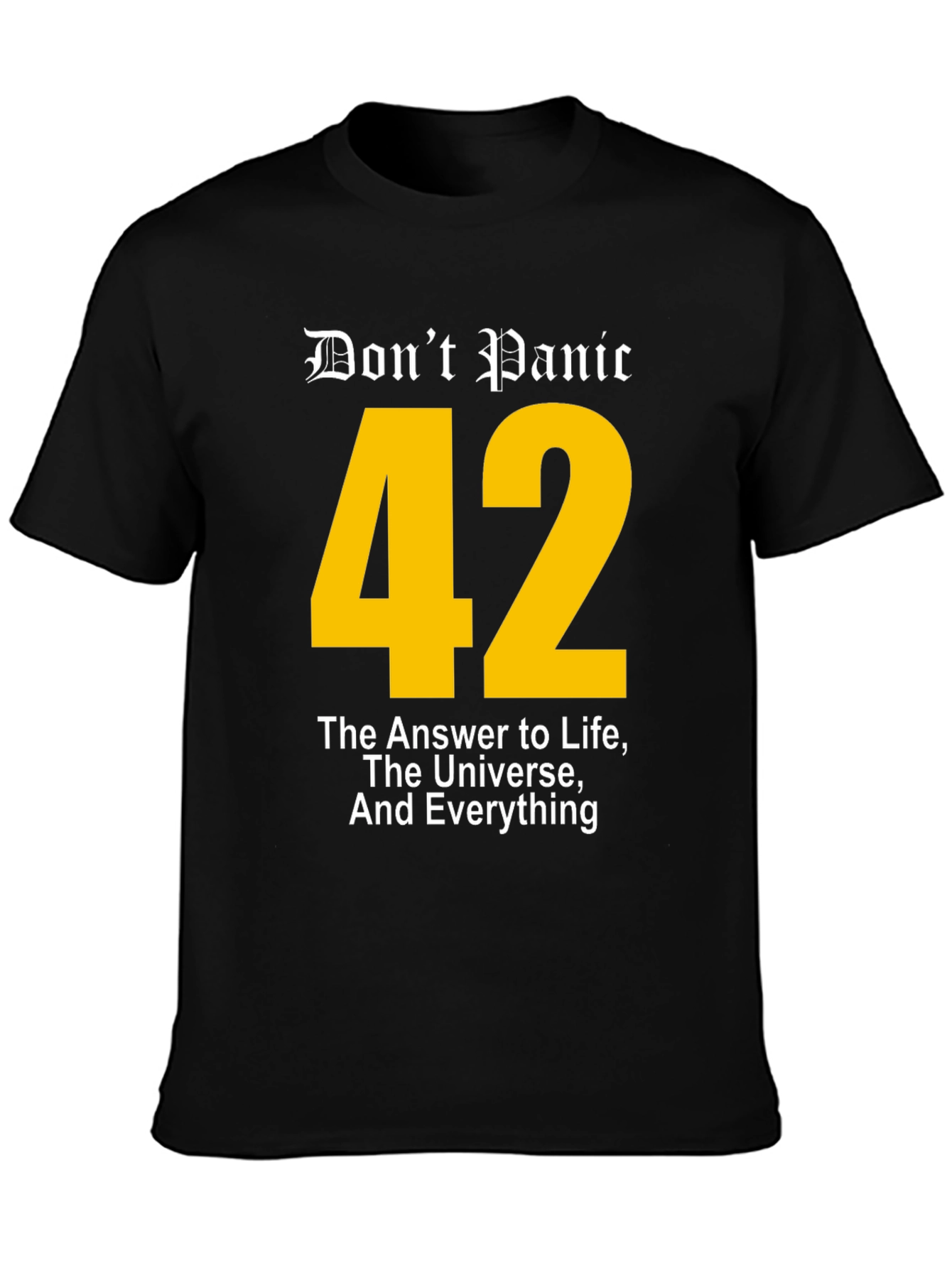 Dont Panic 42 T-Shirt