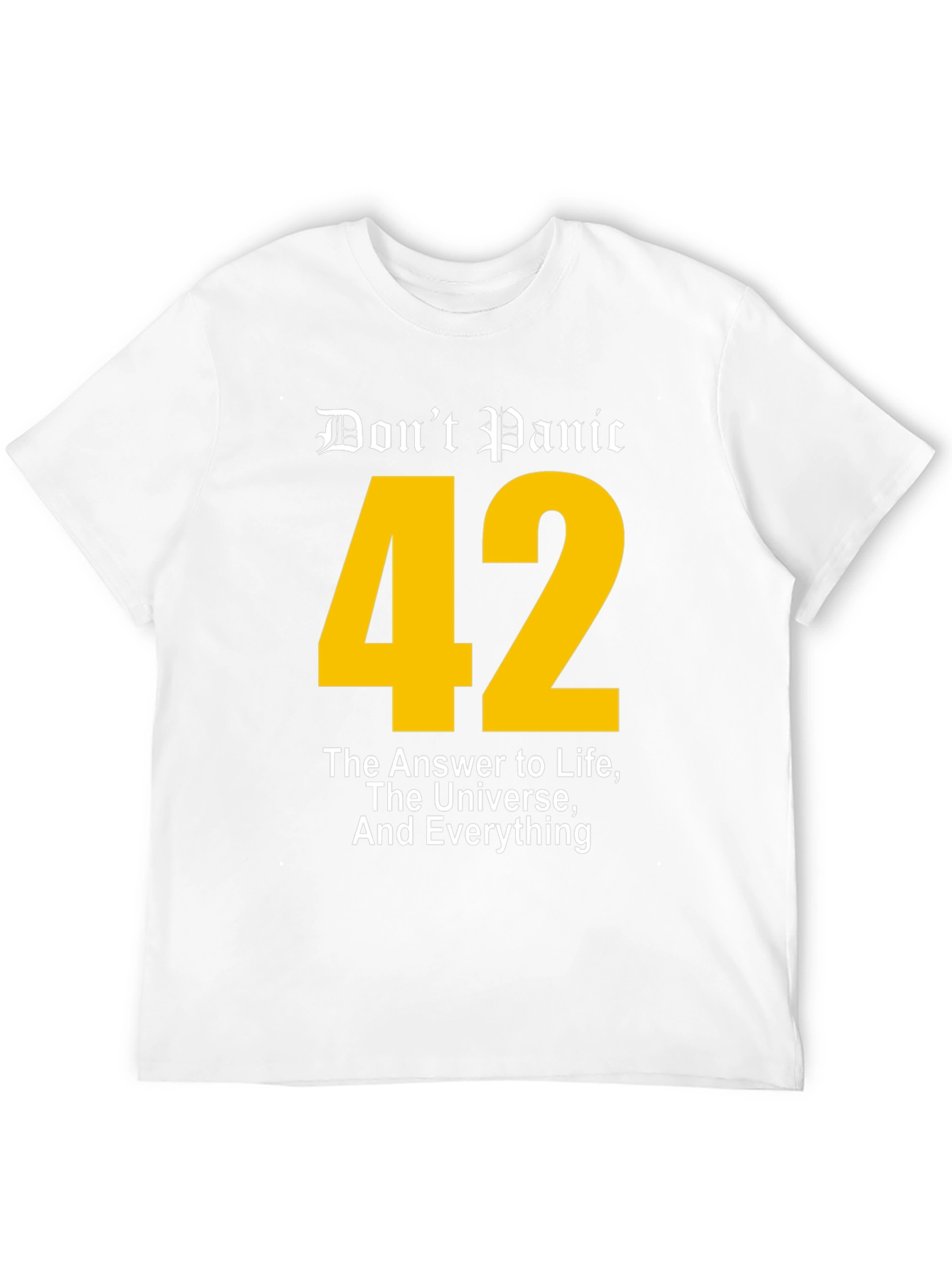 Dont Panic 42 T-Shirt