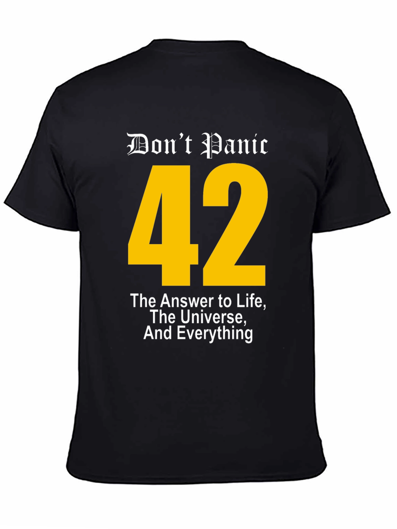 Dont Panic 42 T-Shirt