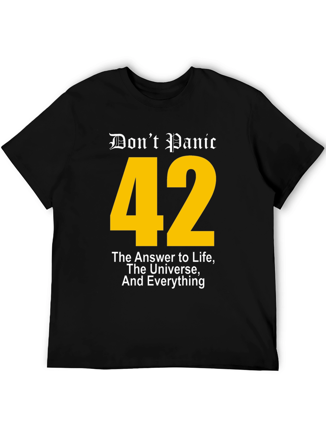 Dont Panic 42 T-Shirt