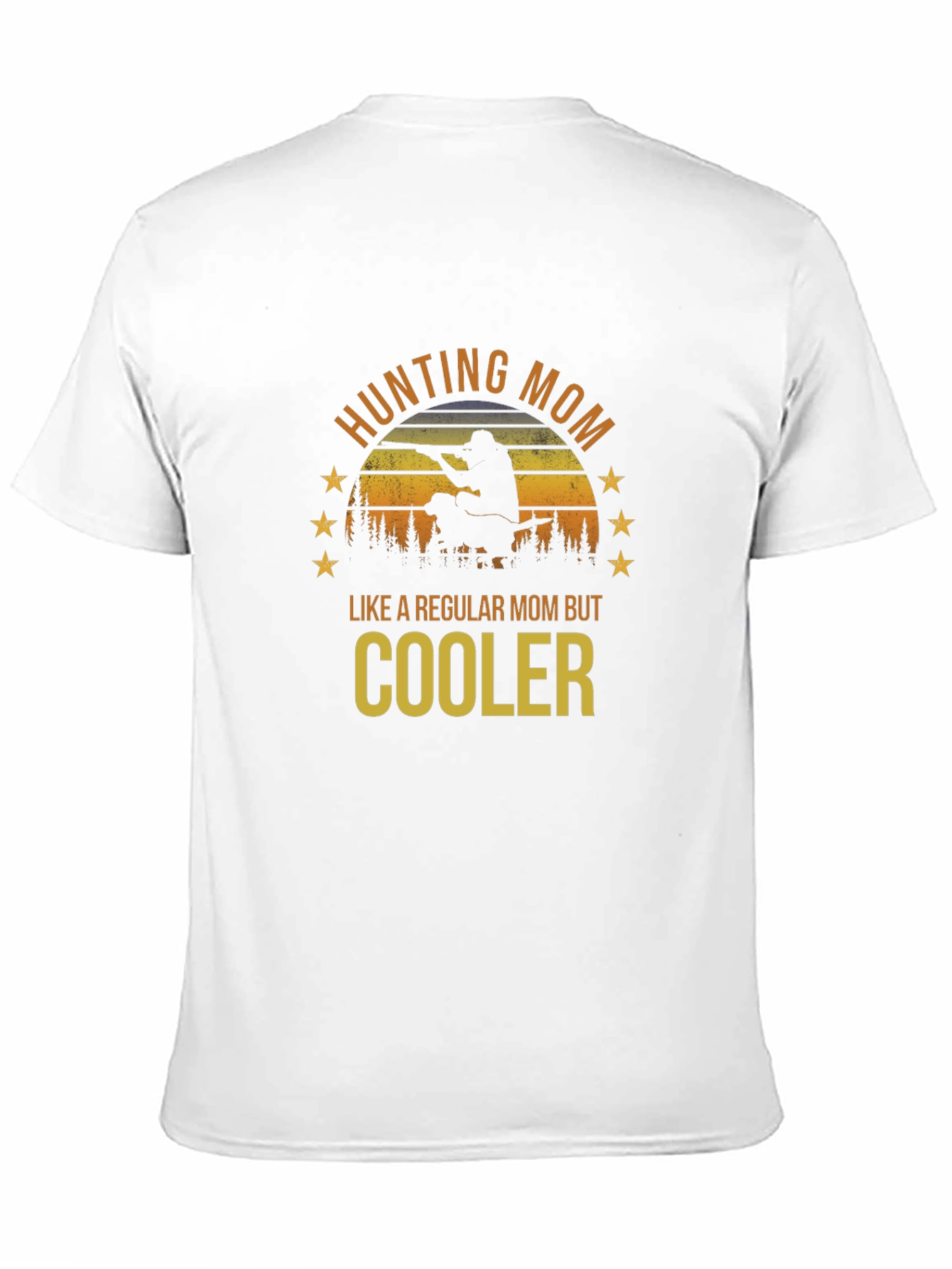 Hunting Mom T-Shirt: Regular Mom But Cooler