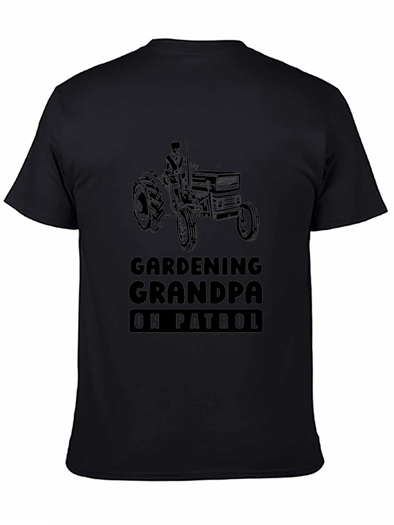 Gardening Grandpa On Patrol Black Graphic Tee